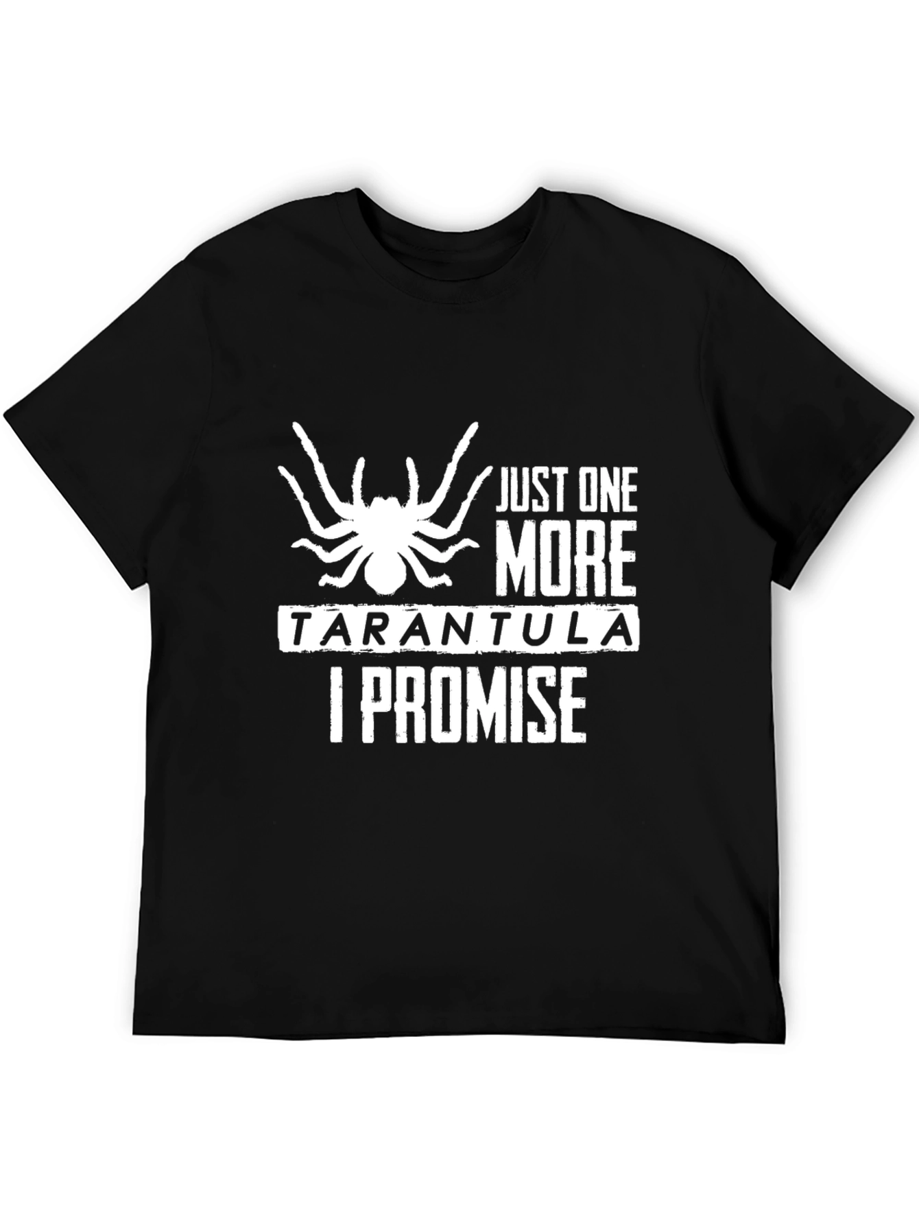 Just One More Tarantula T-Shirt