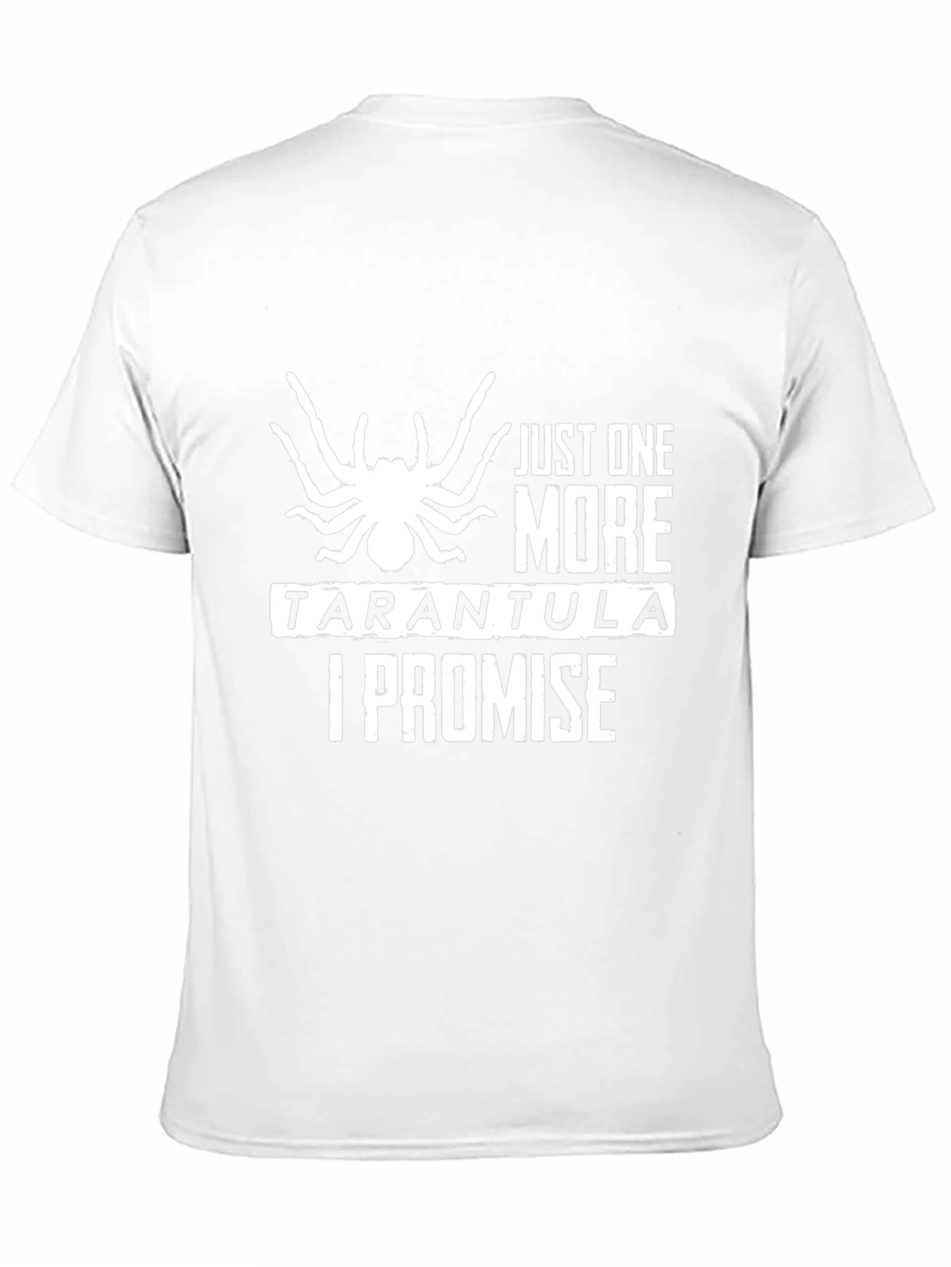 Just One More Tarantula T-Shirt