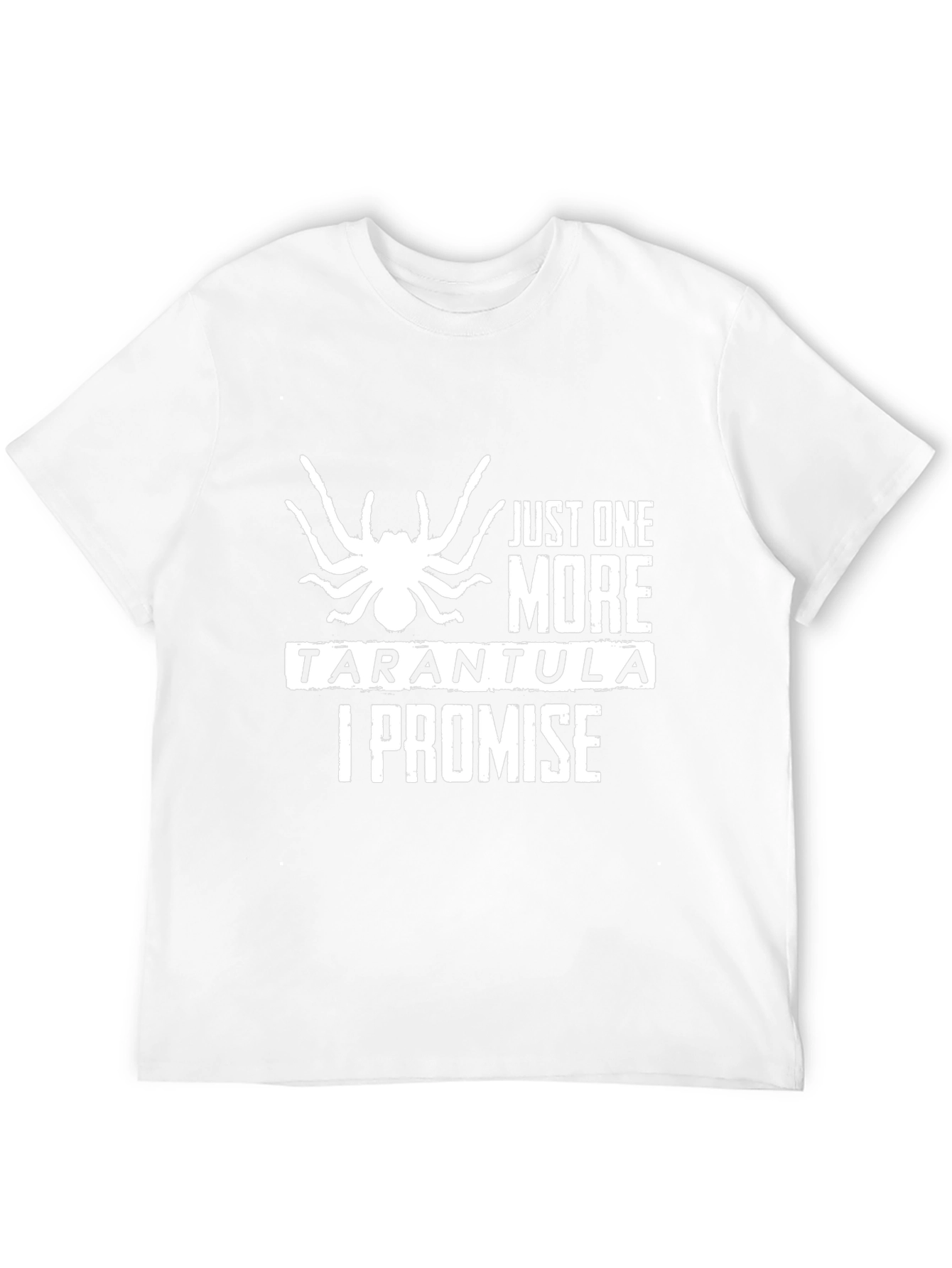 Just One More Tarantula T-Shirt