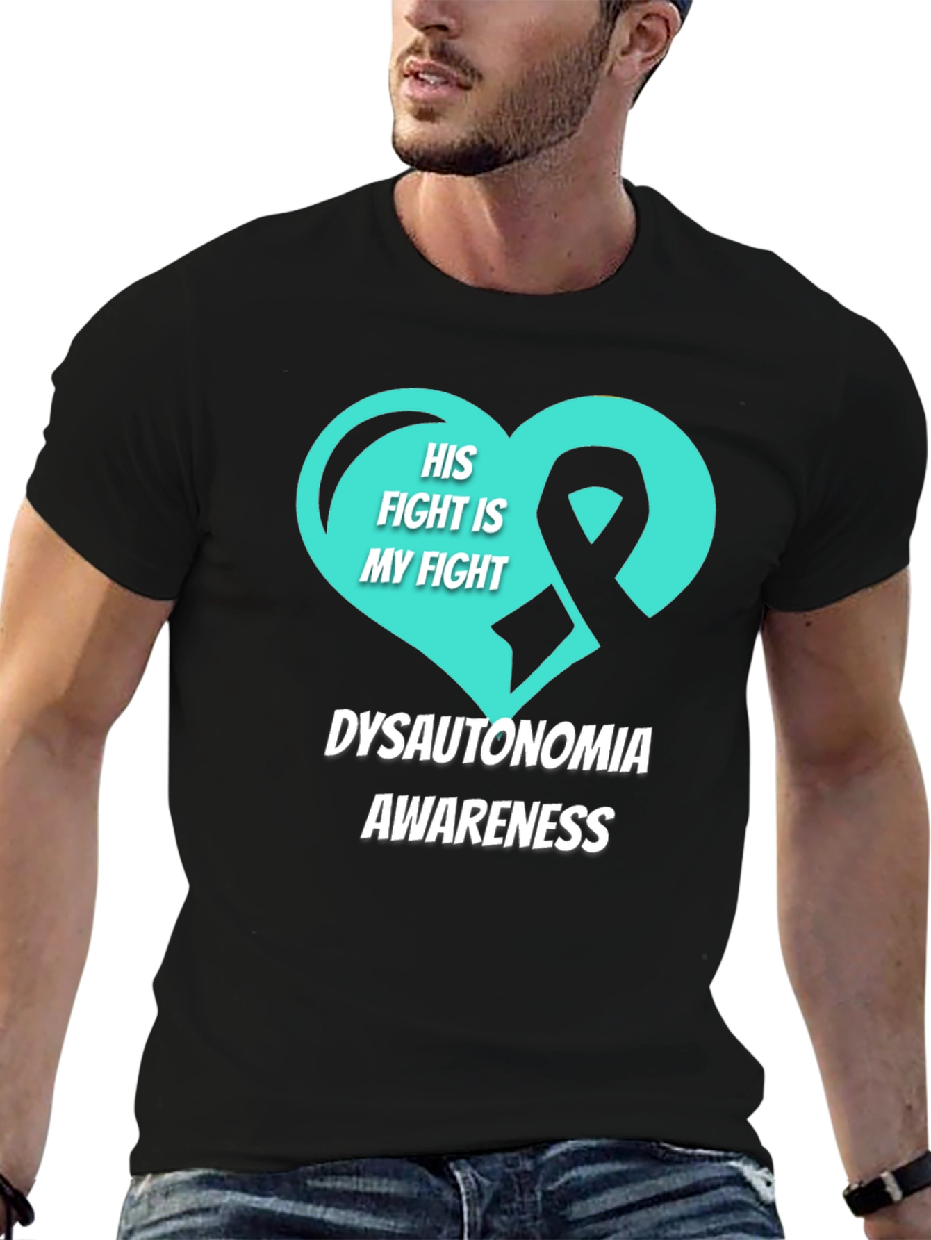 Dysautonomia Awareness T-Shirt - His Fight Is My Fight