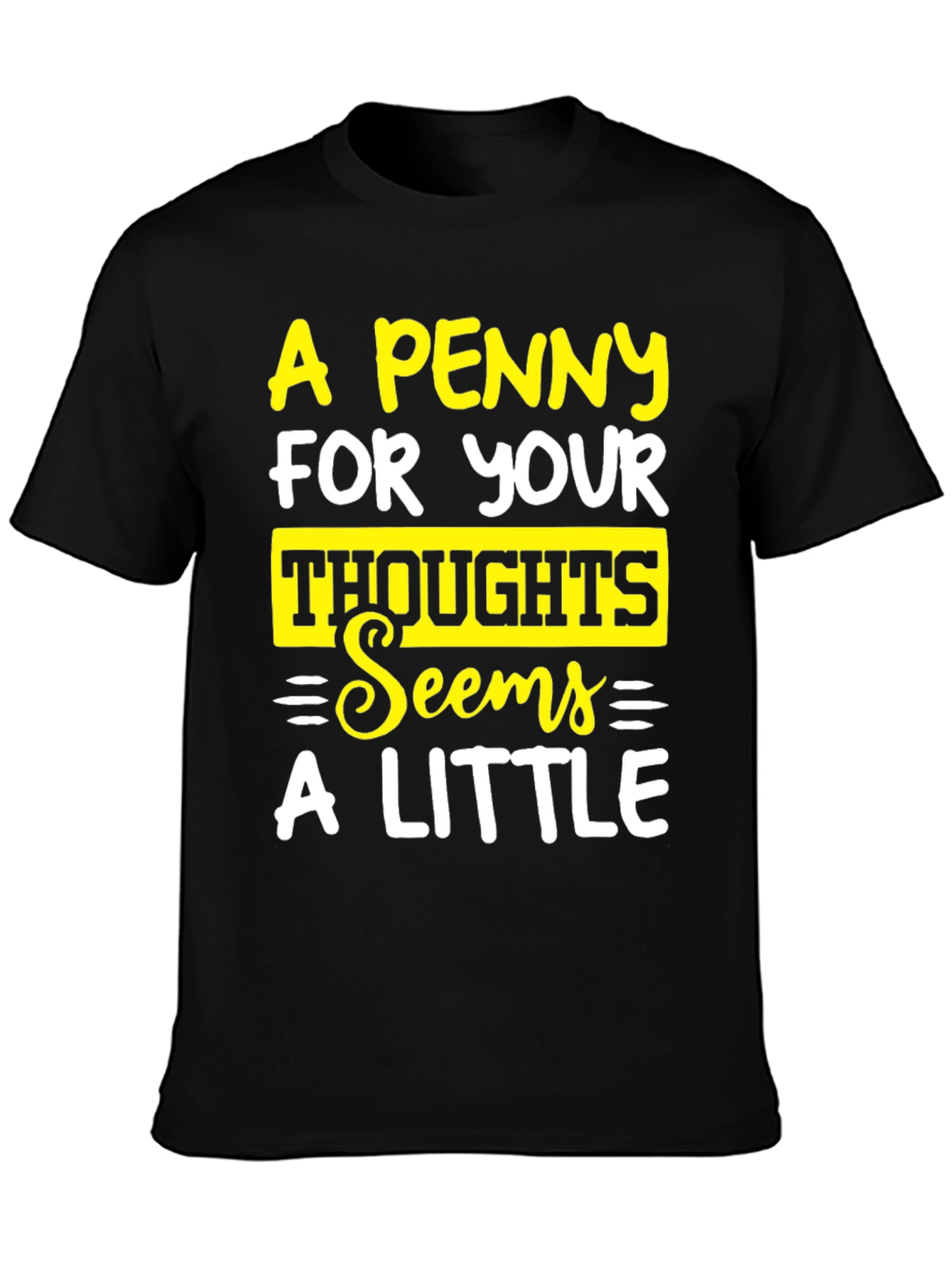 A Penny For Your Thoughts Graphic Tee