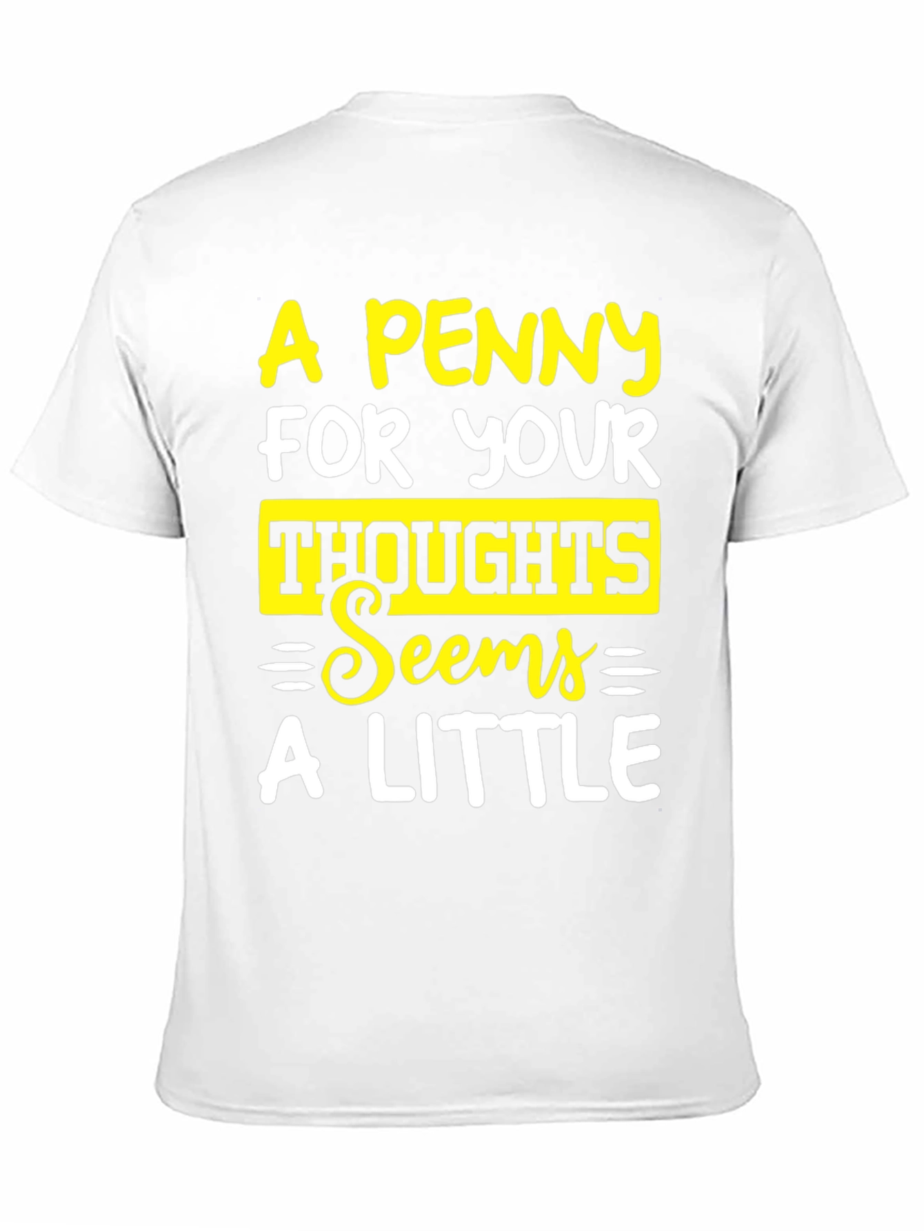 A Penny For Your Thoughts Graphic Tee