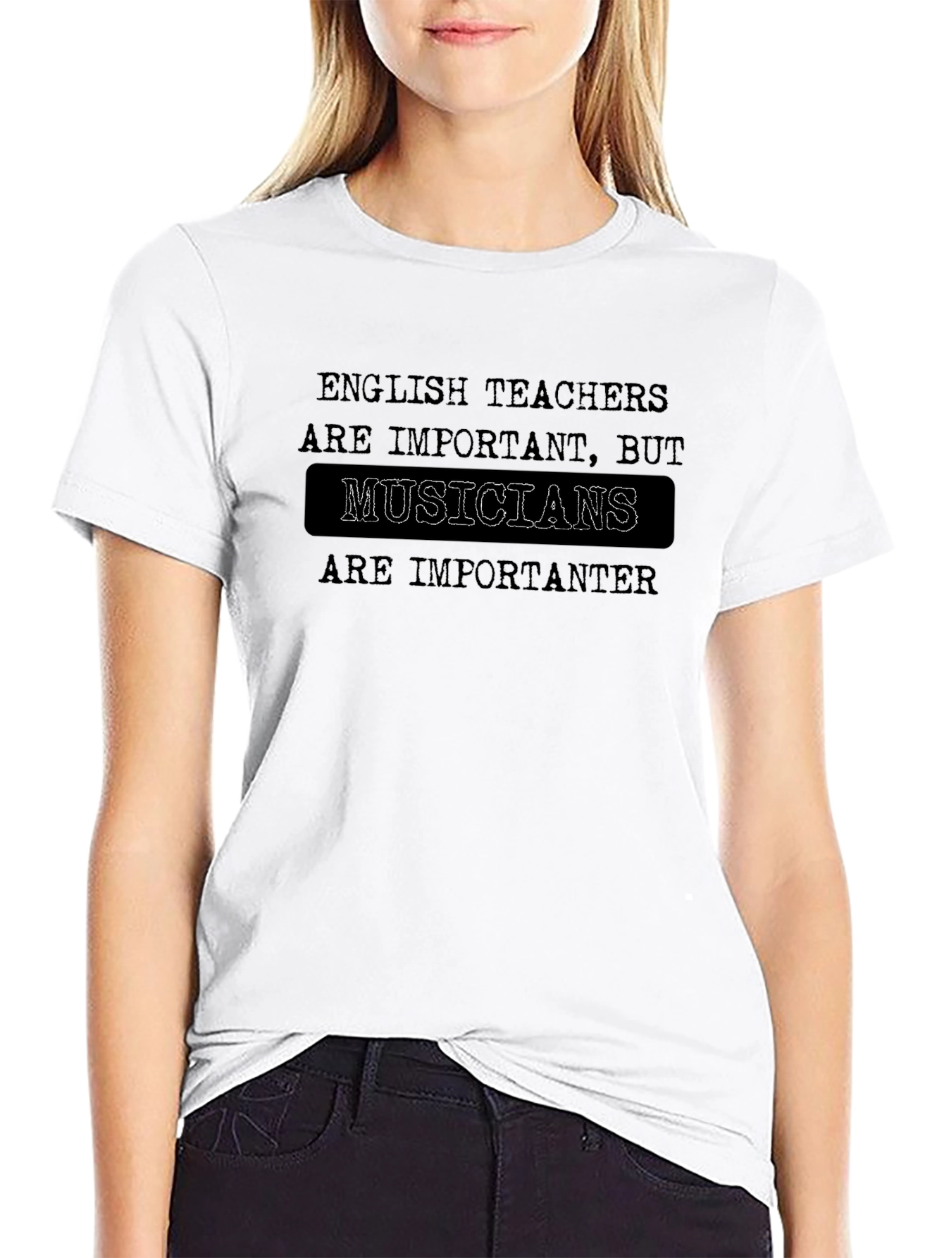 Musicians are importanter T-Shirt
