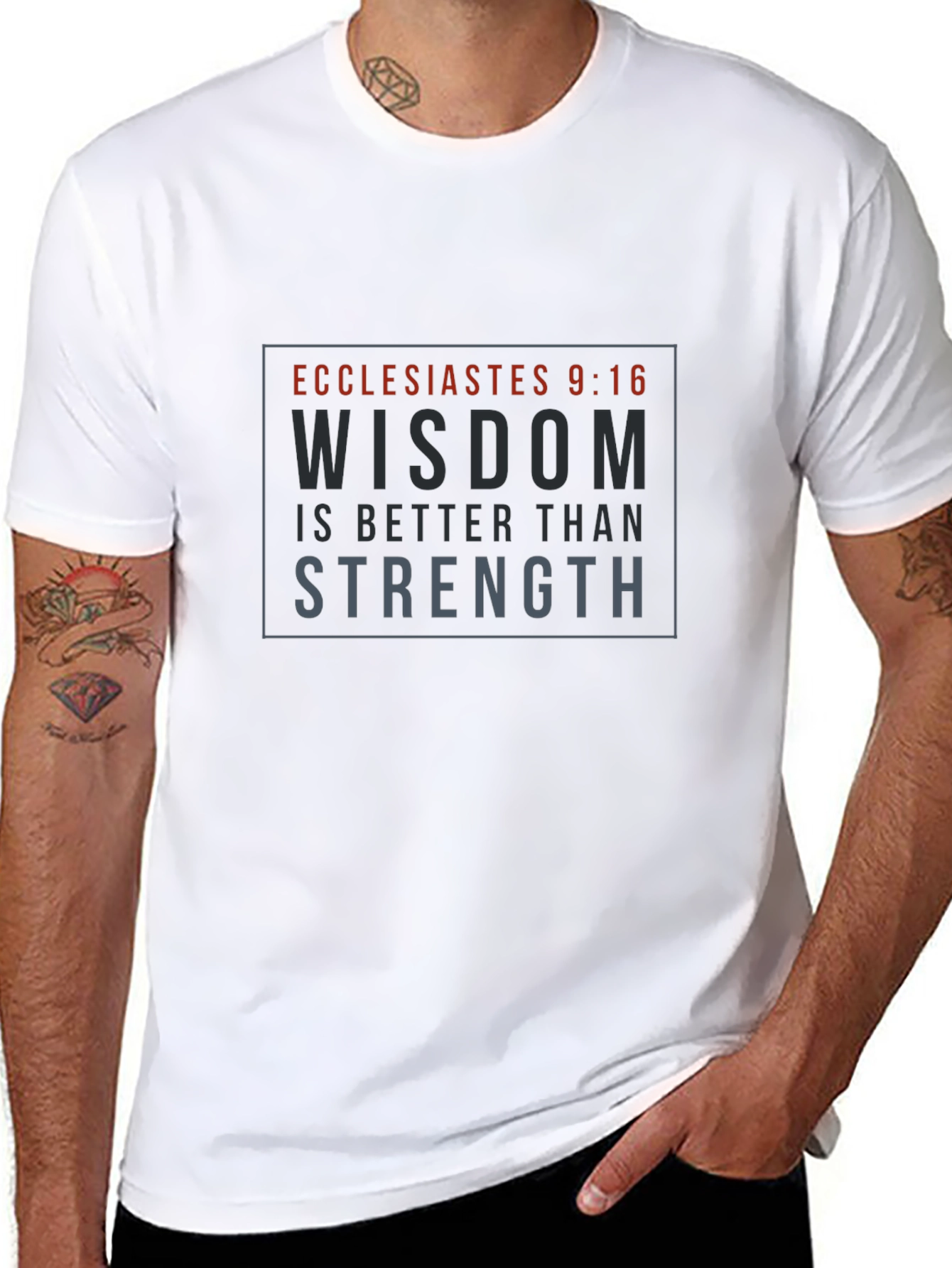 Wisdom Strength T-Shirt - Ecclesiastes 9:16 Verse