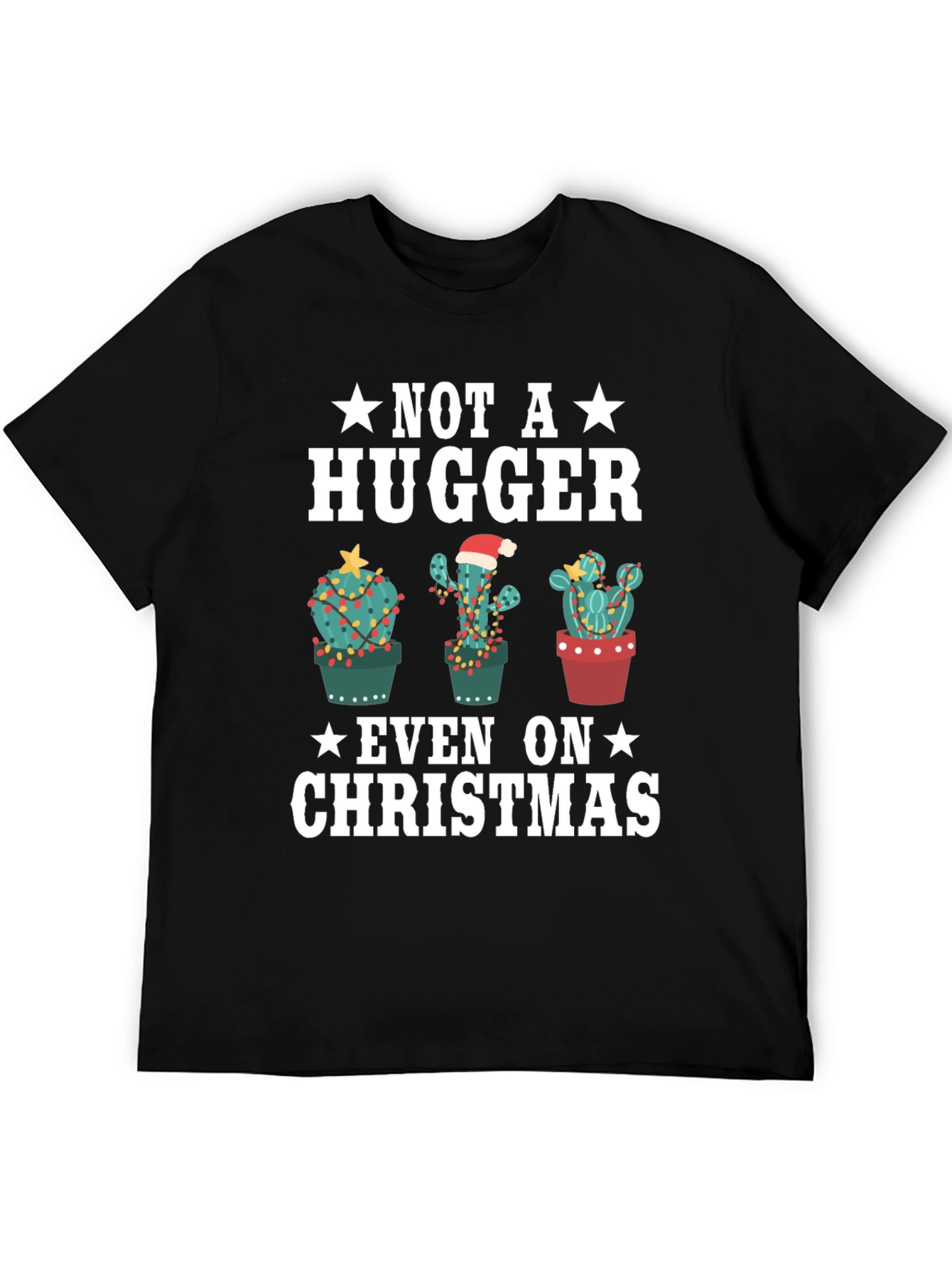 Not a Hugger Christmas Cactus T-Shirt