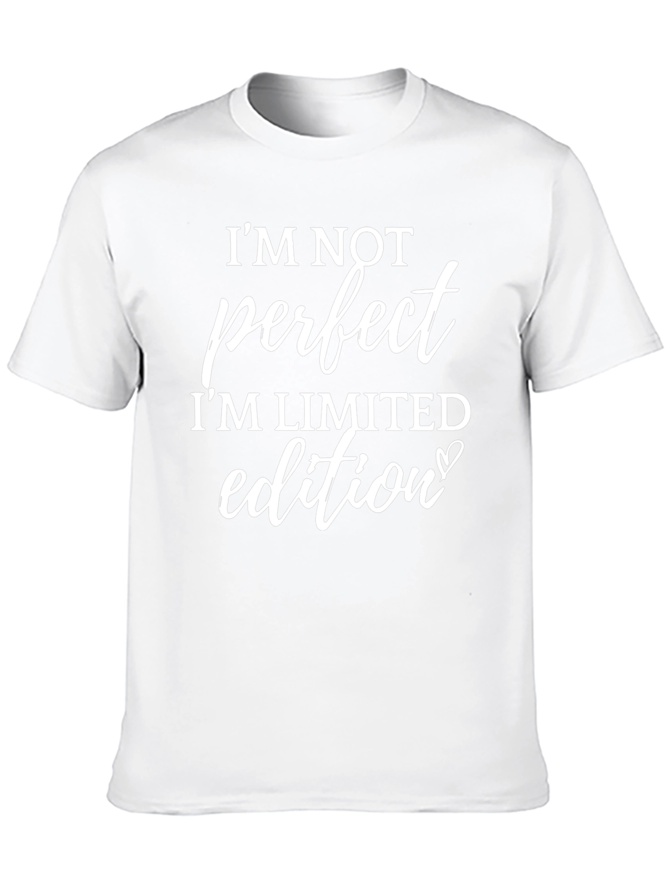 Im Not Perfect Limited Edition Mens T-Shirt
