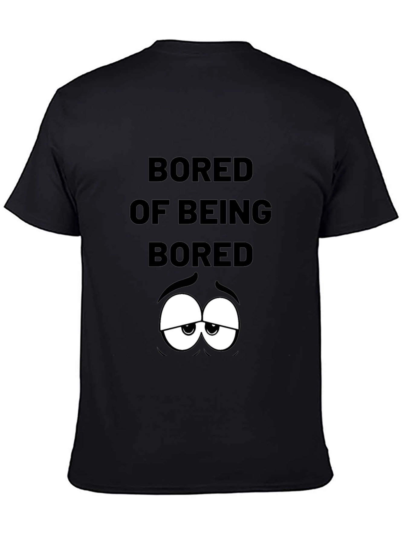 Bored of Being Bored Graphic T-Shirt