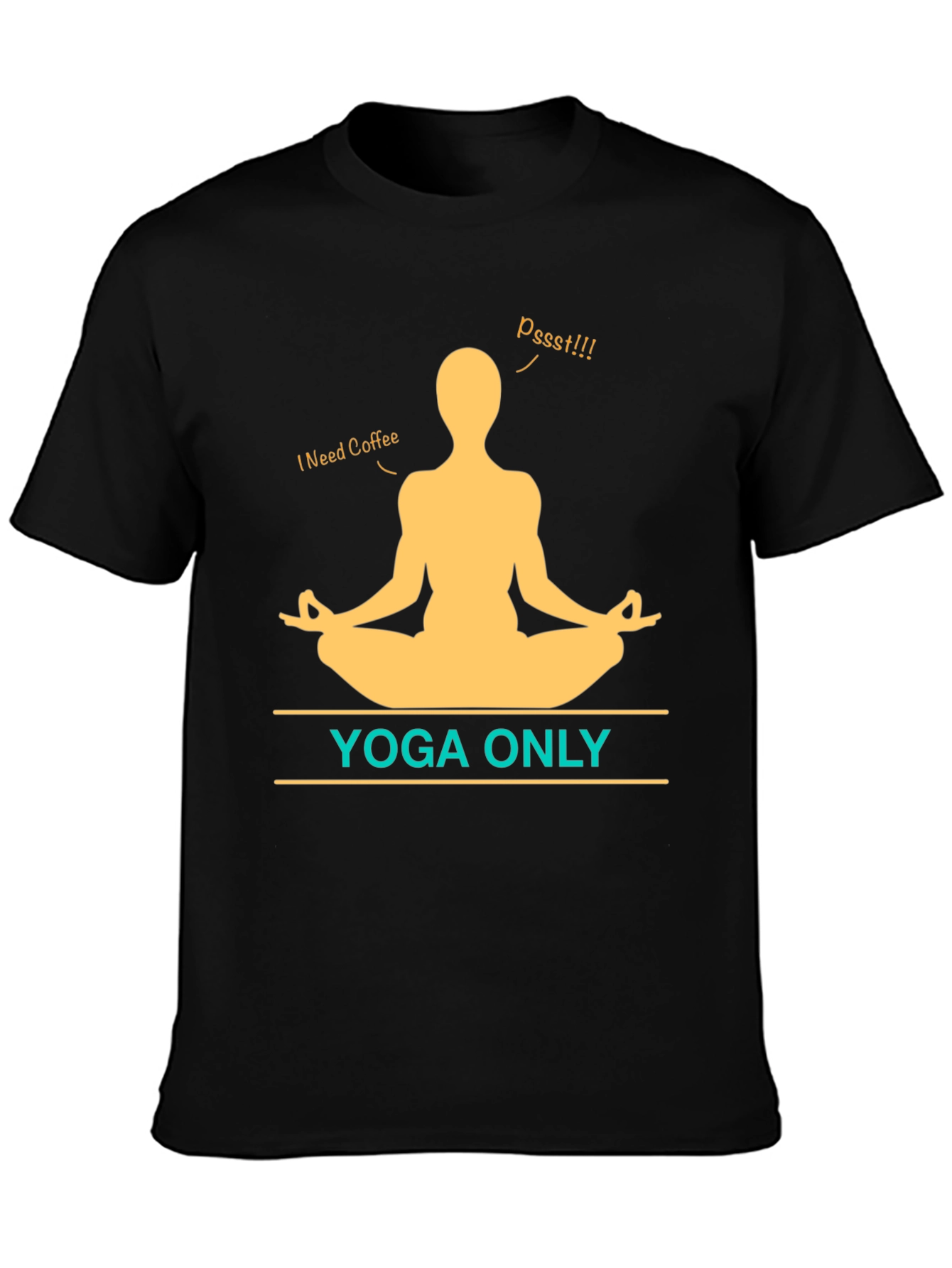 Yoga Only Coffee T-Shirt - Meditation Graphic Tee