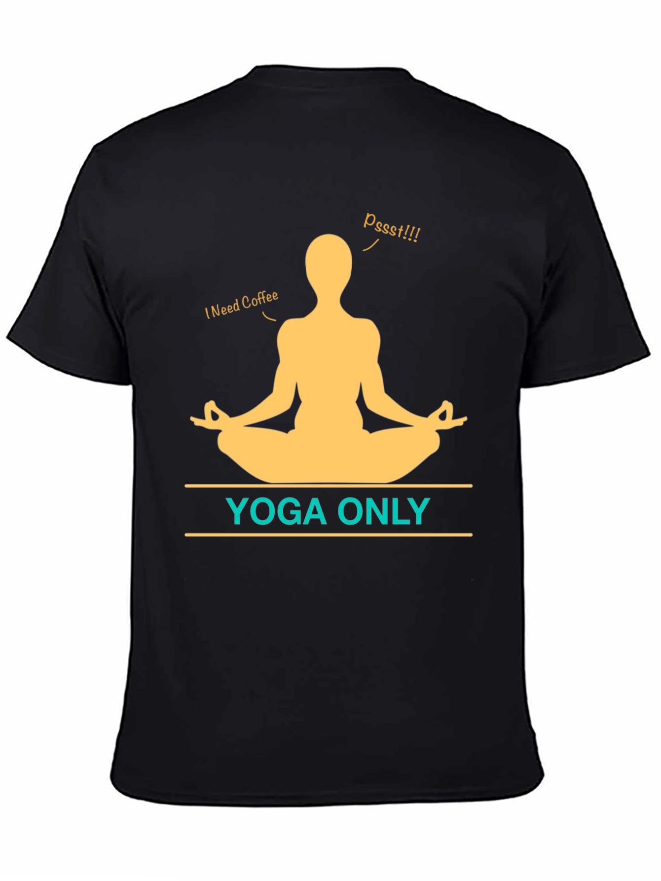 Yoga Only Coffee T-Shirt - Meditation Graphic Tee