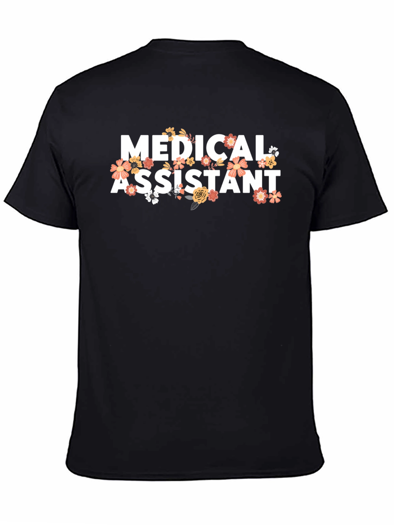 Medical Assistant Floral T-Shirt