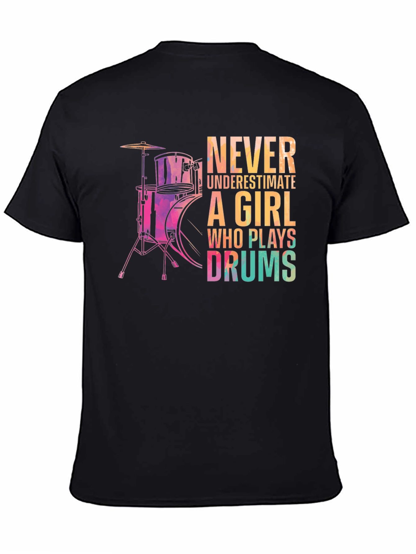 Never Underestimate Drummer Girl T-Shirt