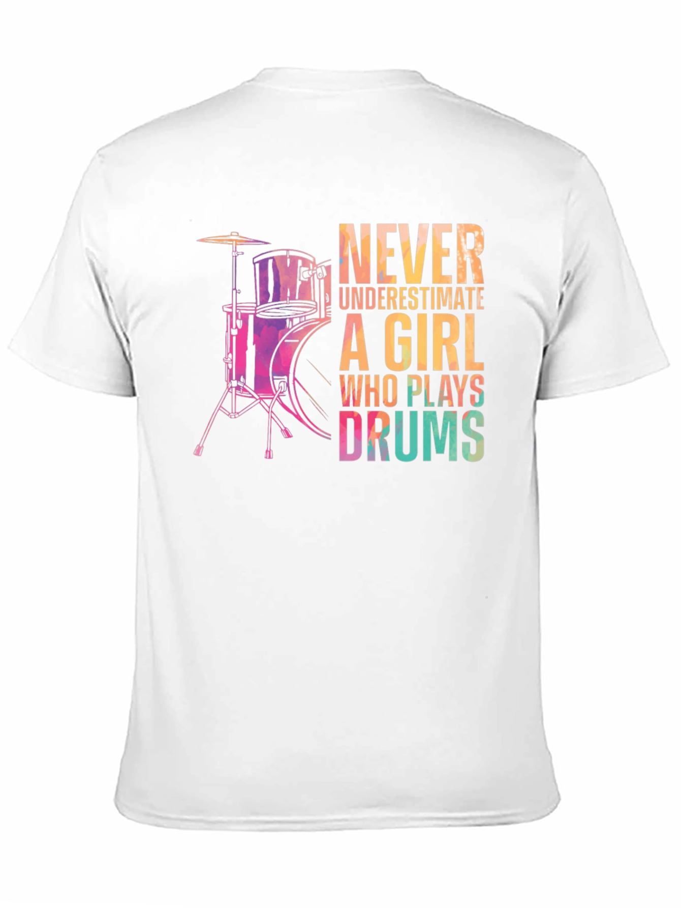 Never Underestimate Drummer Girl T-Shirt