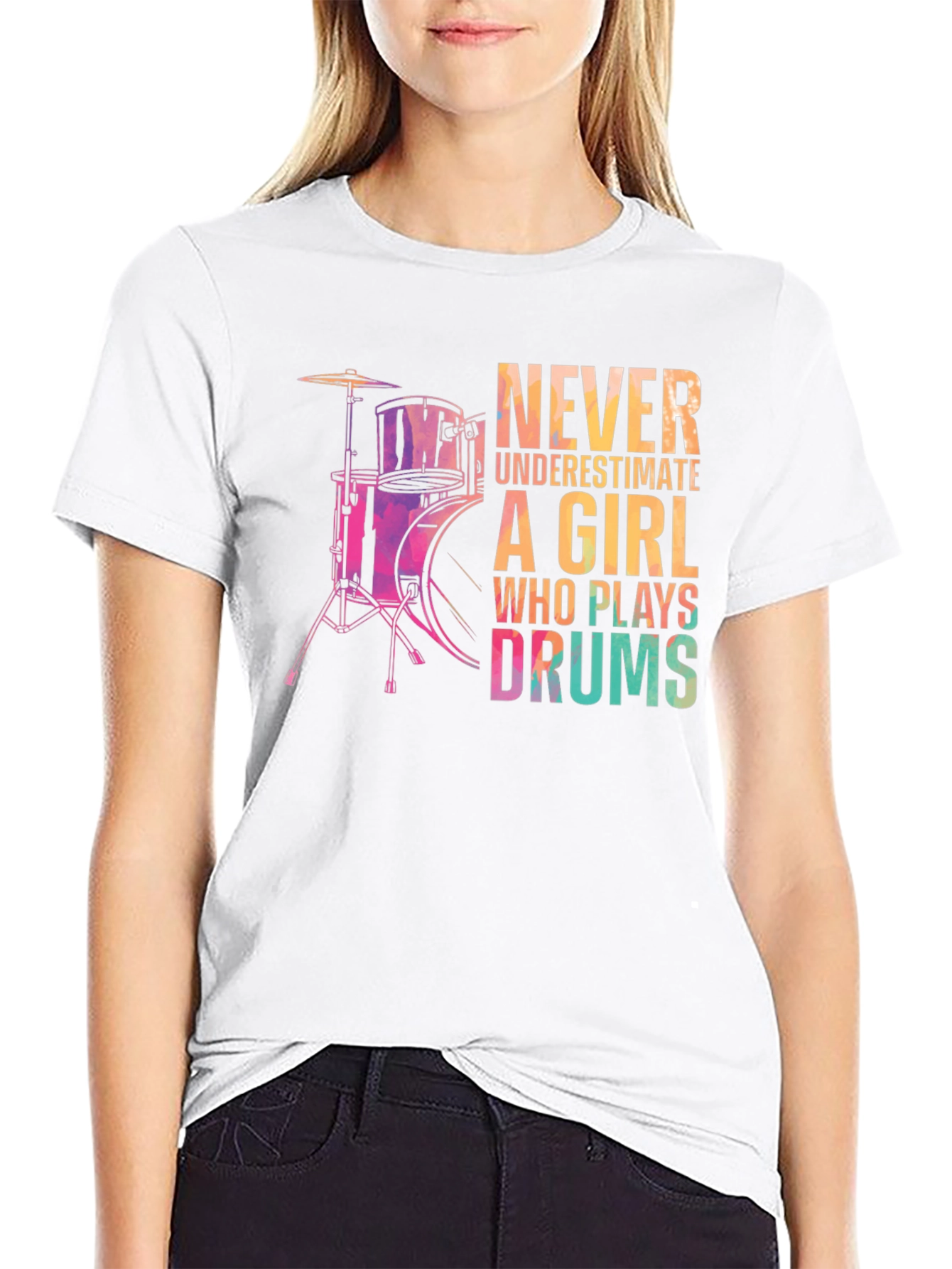 Never Underestimate Drummer Girl T-Shirt
