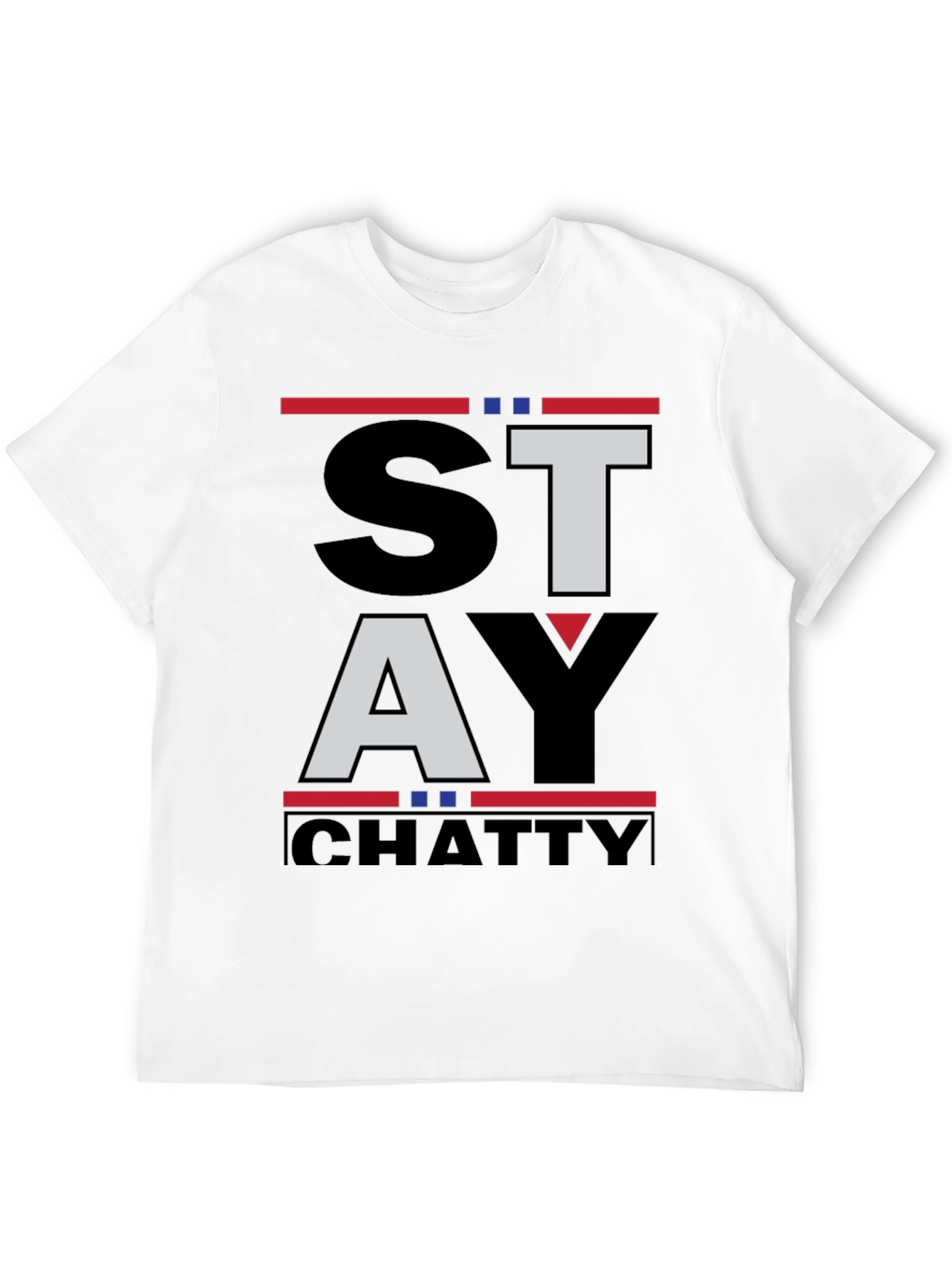 Stay Chatty Graphic T-Shirt