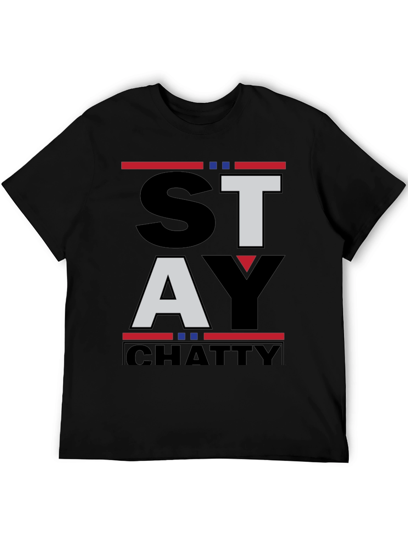 Stay Chatty Graphic T-Shirt
