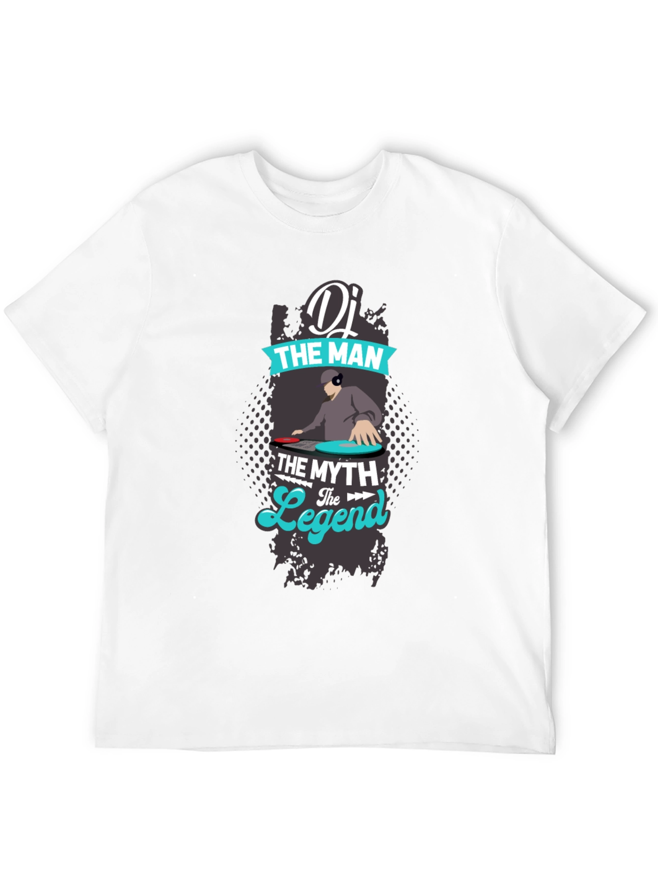 DJ The Man The Myth The Legend T-Shirt