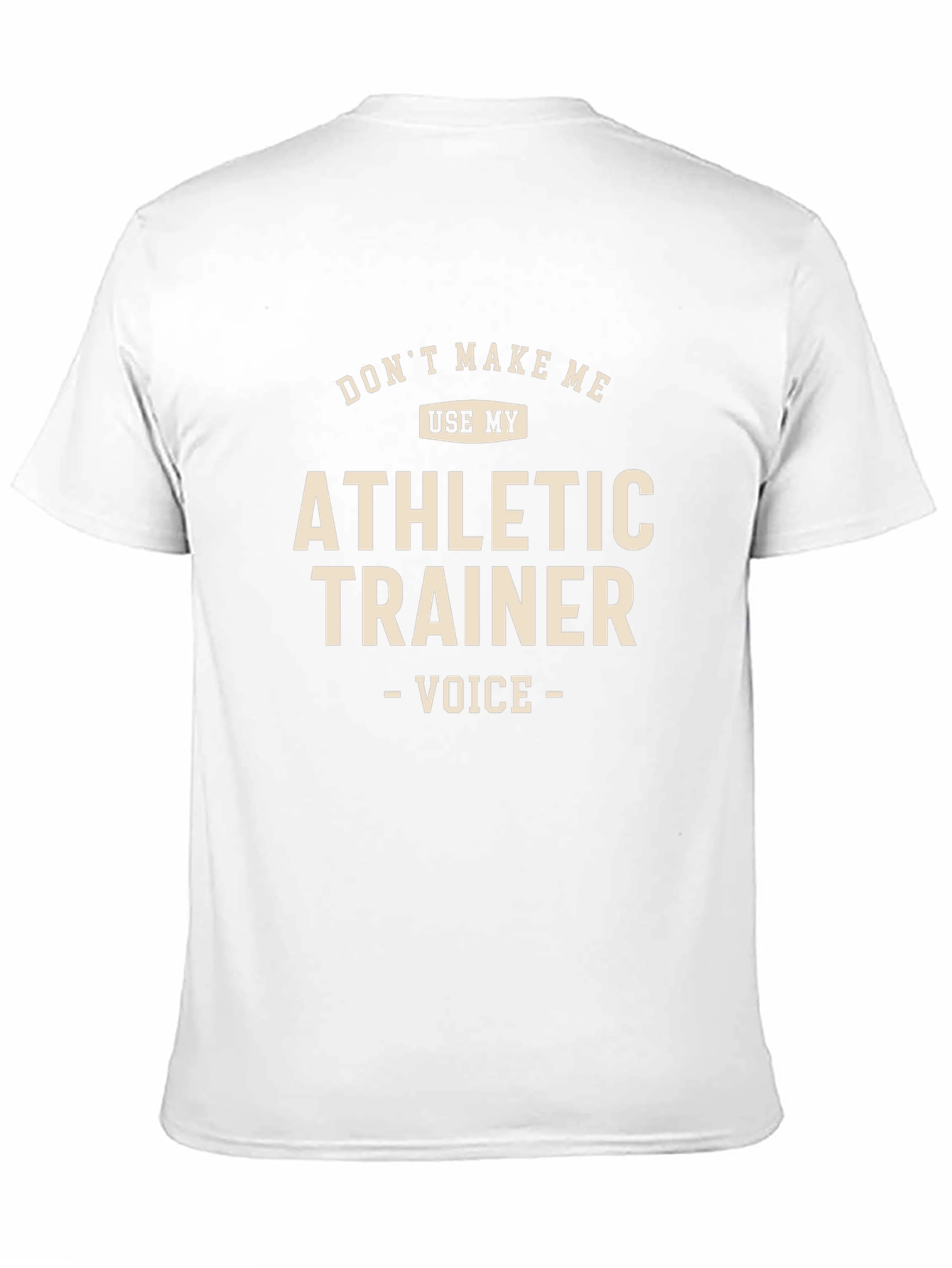 Athletic Trainer T-Shirt - Funny Trainer Voice Tee