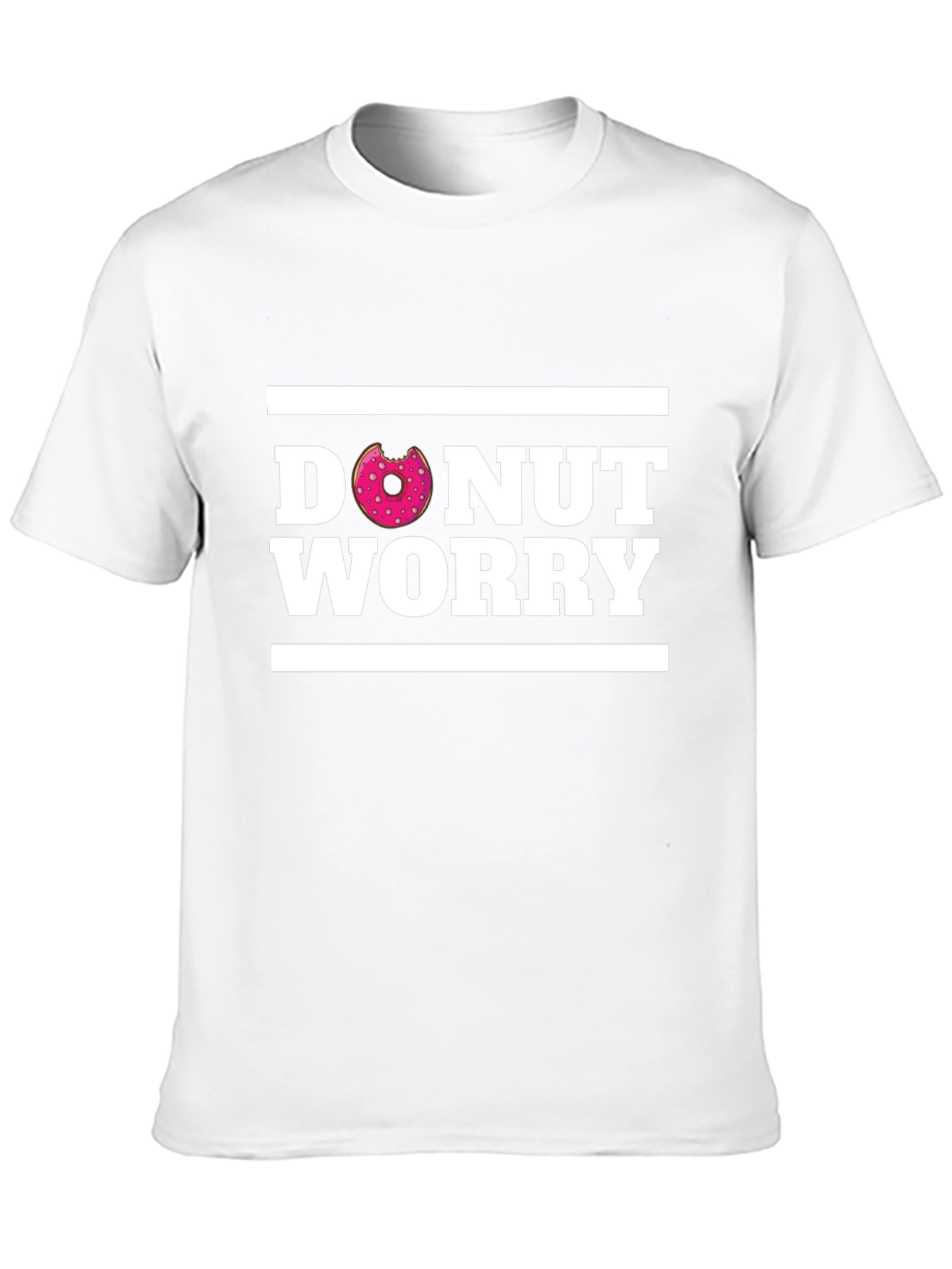 Donut Worry T-Shirt - Funny Graphic Tee