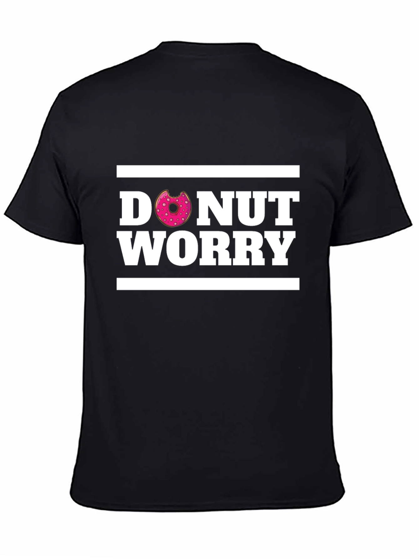 Donut Worry T-Shirt - Funny Graphic Tee