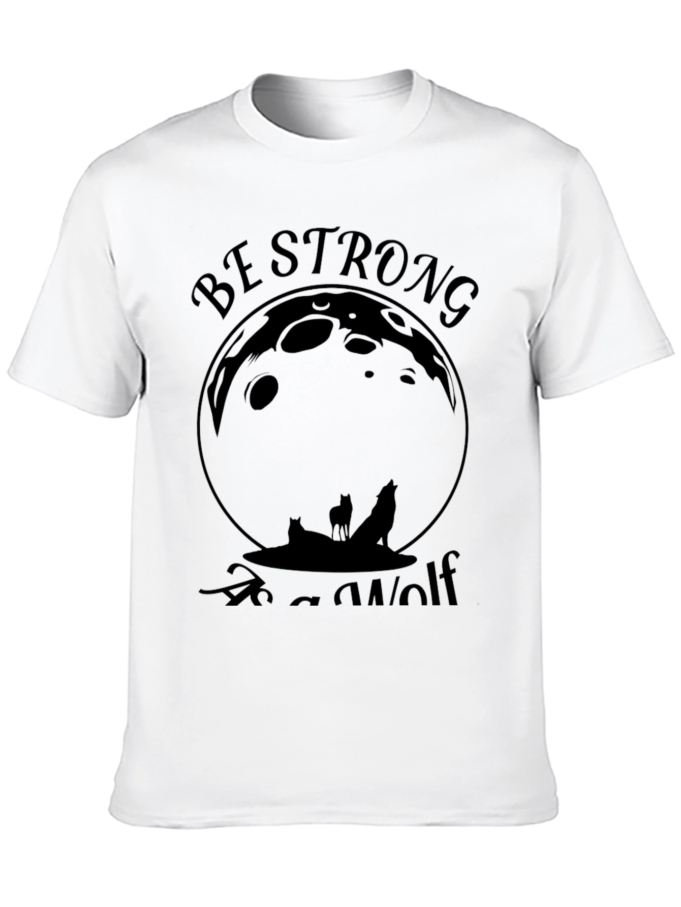Be Strong As A Wolf Graphic Tee