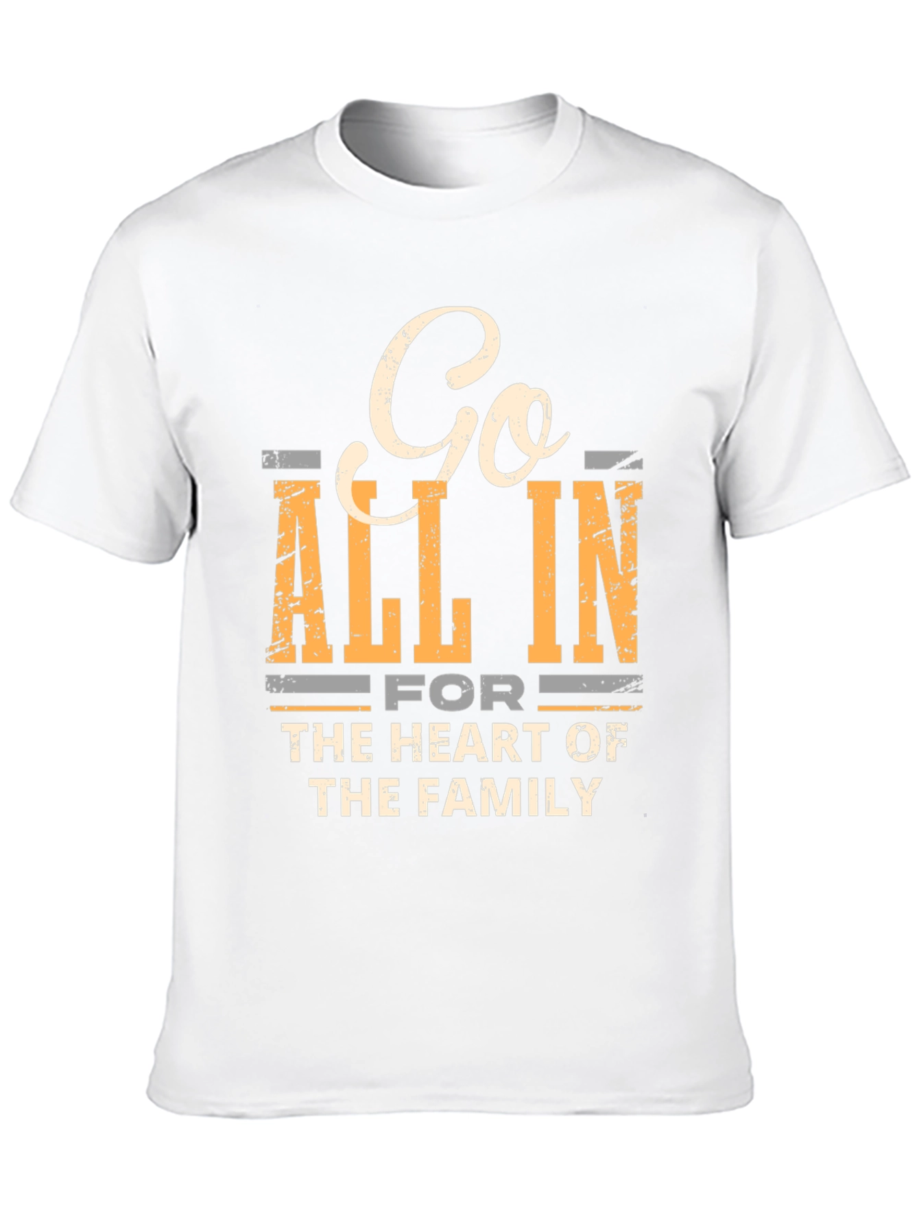 Go All In T-Shirt: Family First Tee