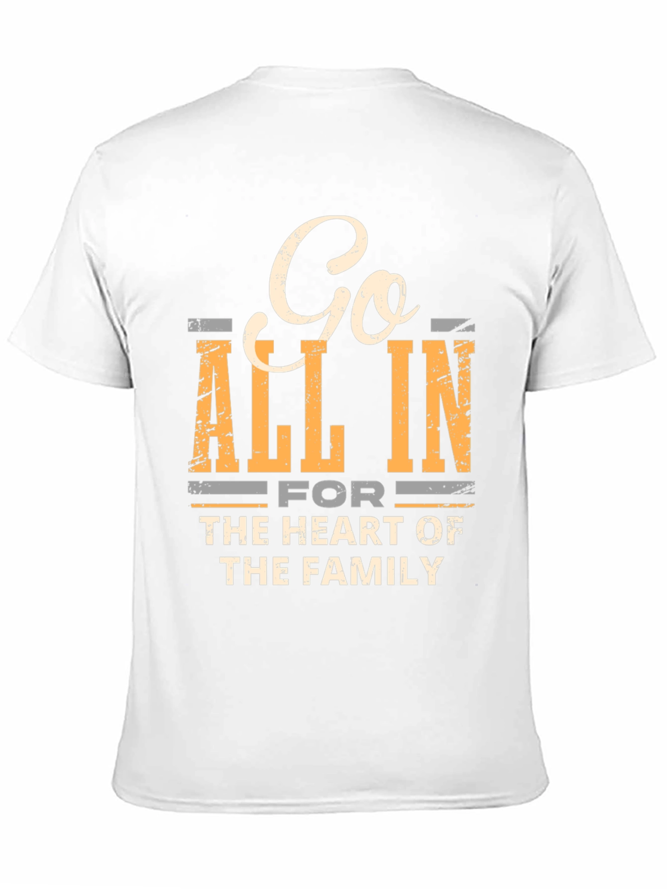 Go All In T-Shirt: Family First Tee