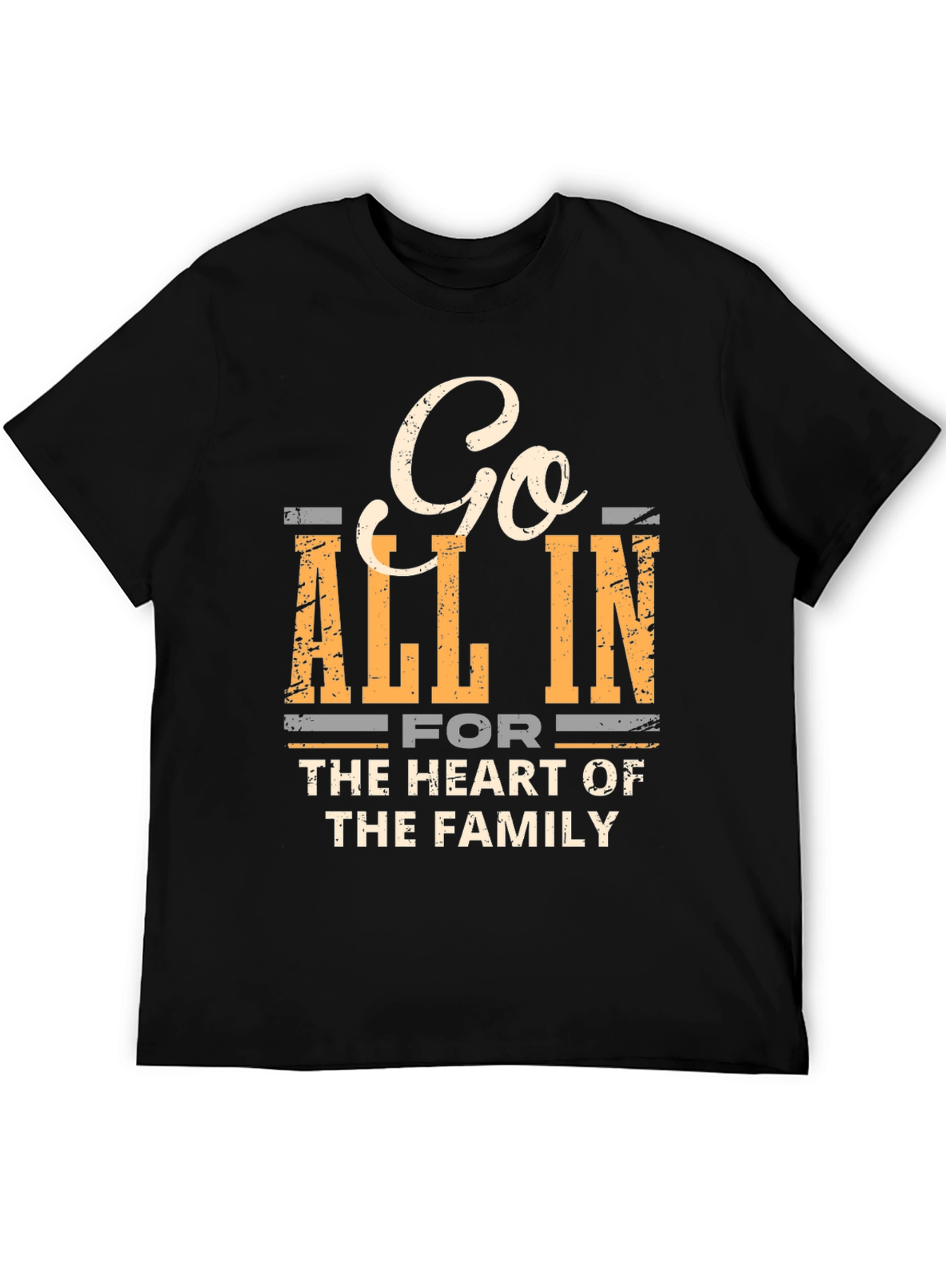 Go All In T-Shirt: Family First Tee