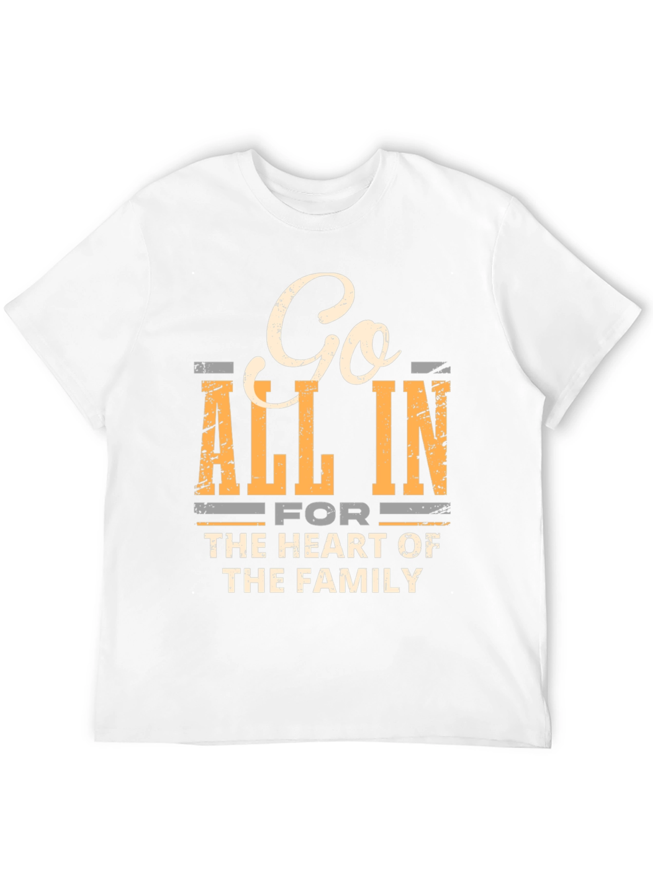 Go All In T-Shirt: Family First Tee