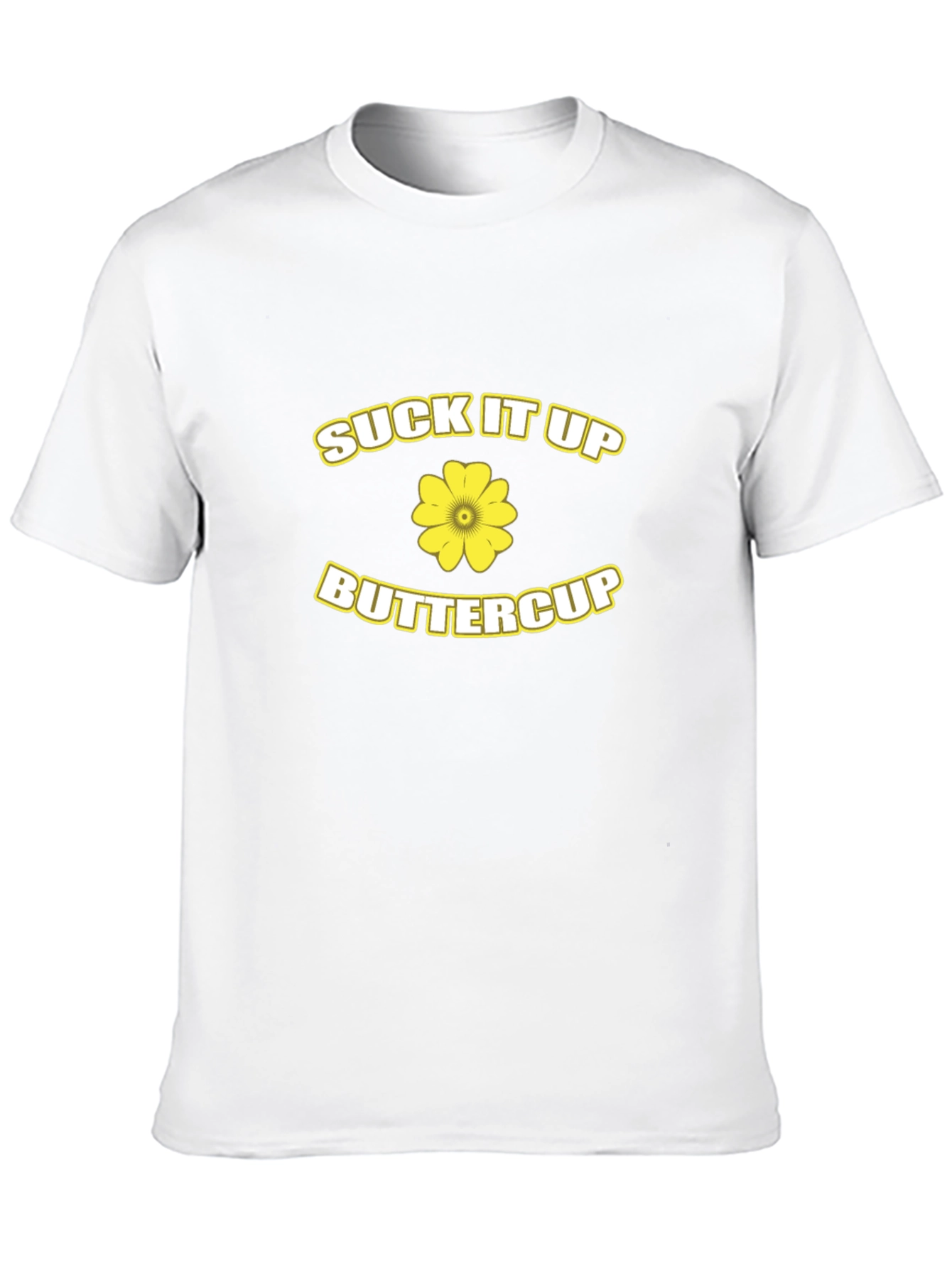 Suck It Up Buttercup Black T-Shirt