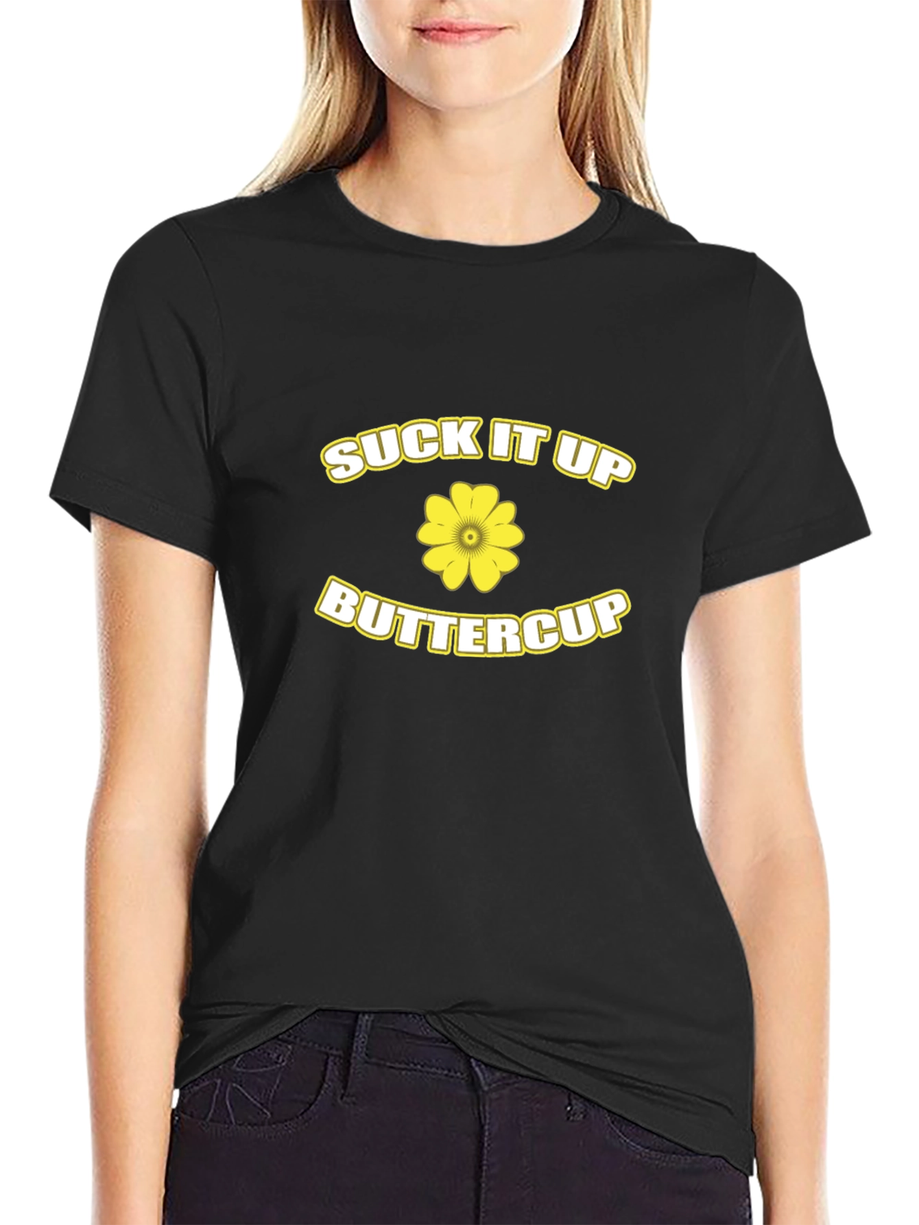 Suck It Up Buttercup Black T-Shirt