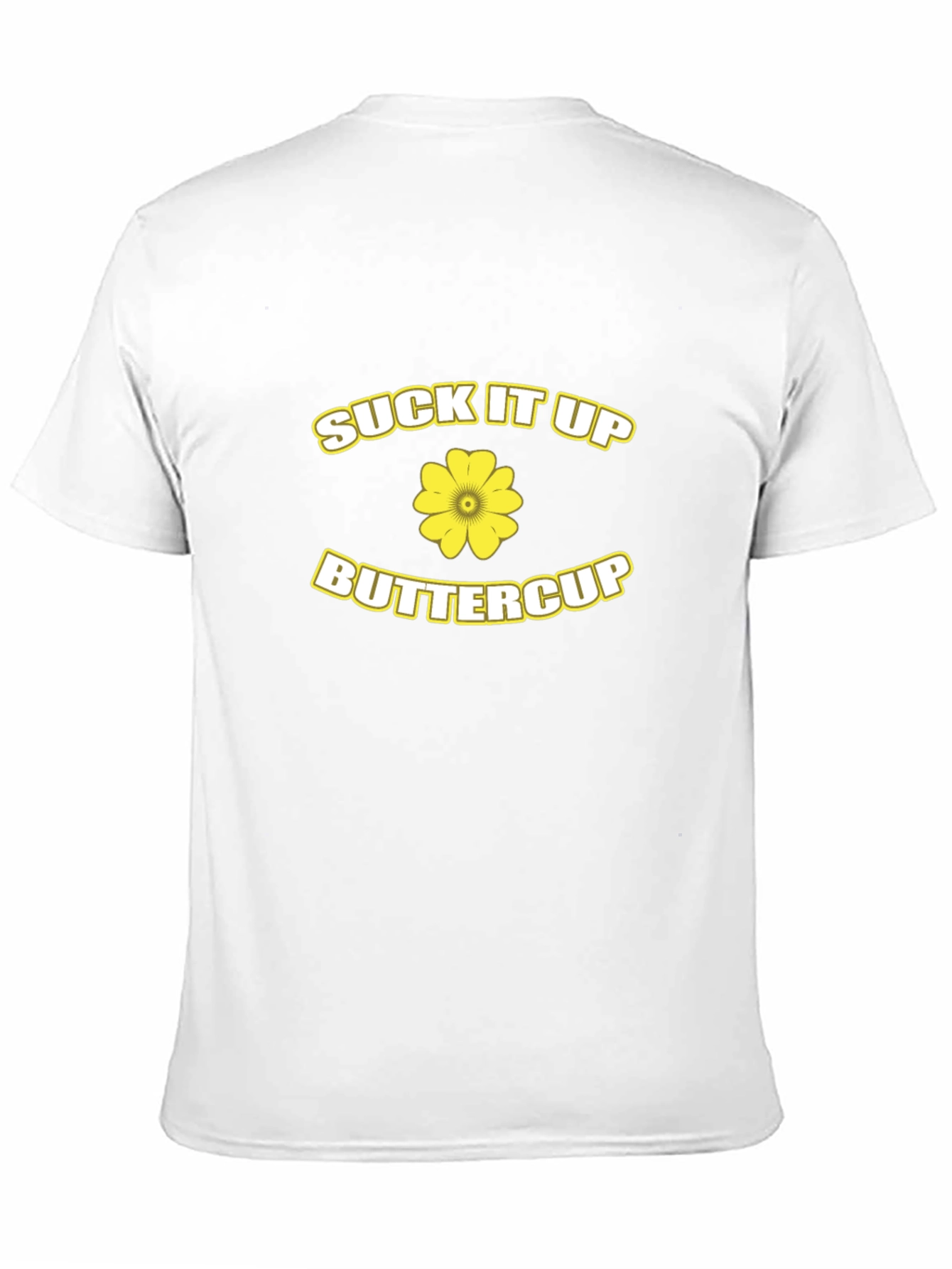 Suck It Up Buttercup Black T-Shirt