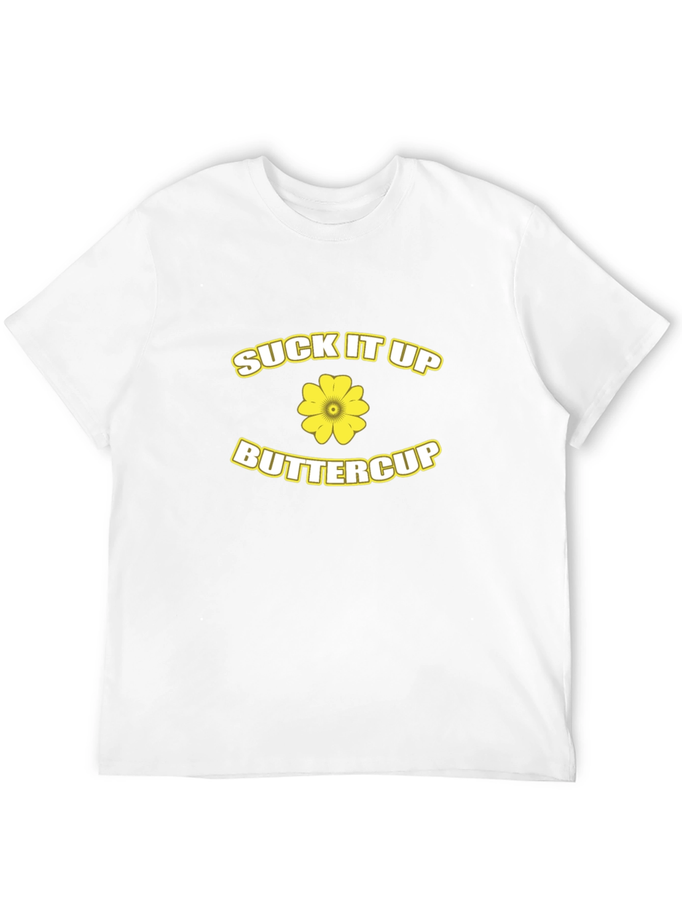 Suck It Up Buttercup Black T-Shirt