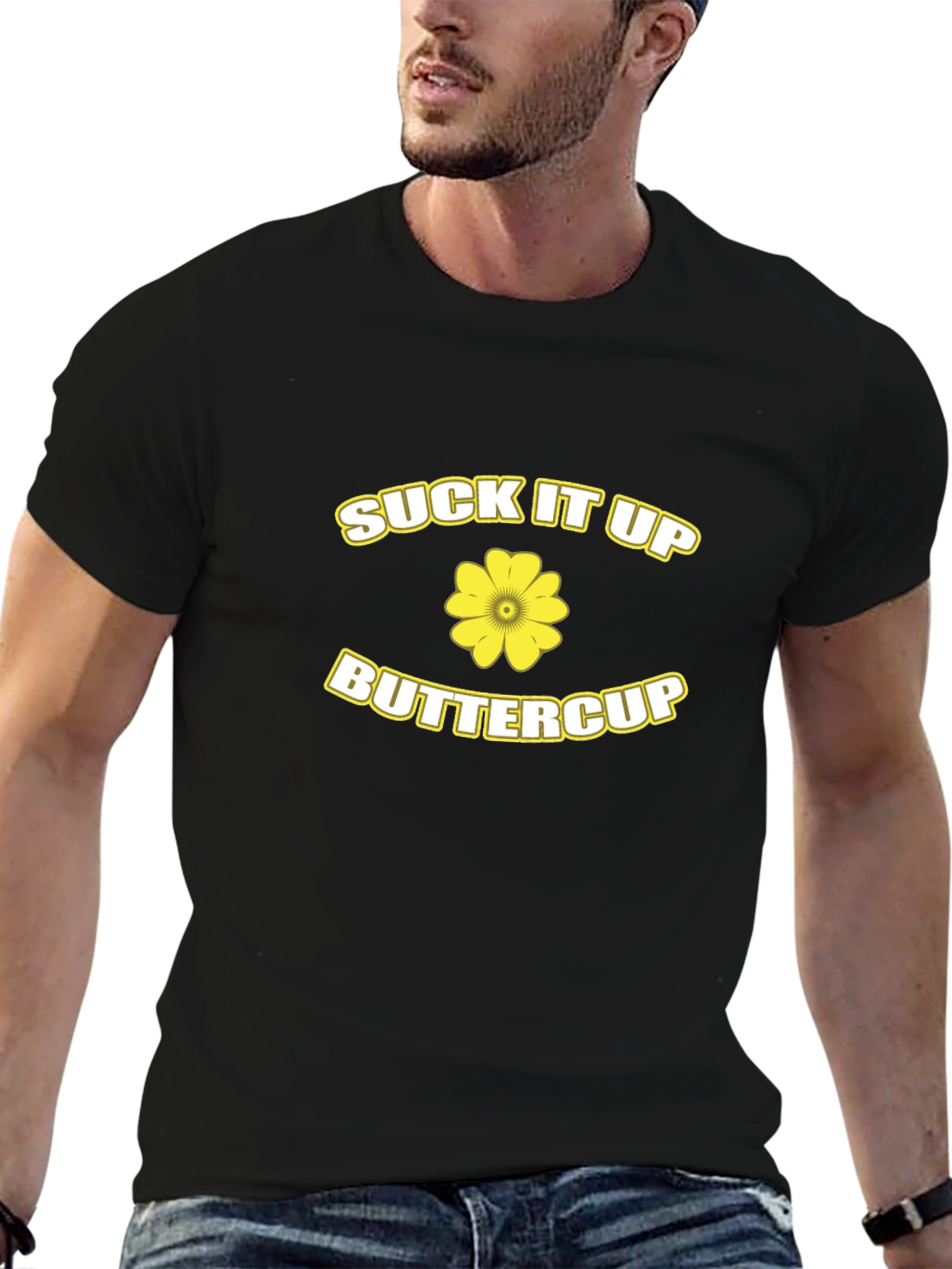 Suck It Up Buttercup Black T-Shirt