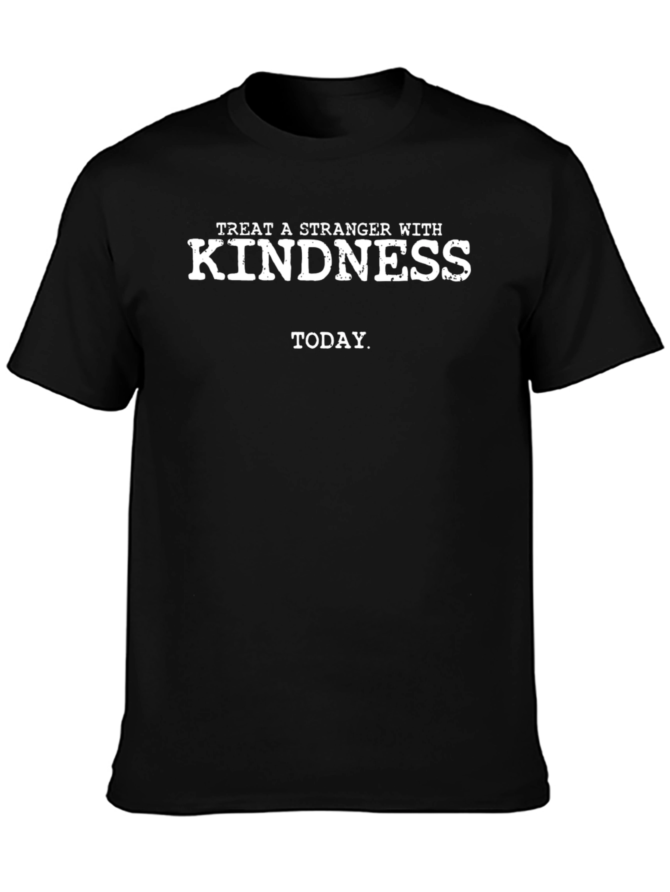 Treat A Stranger With Kindness Black Tee