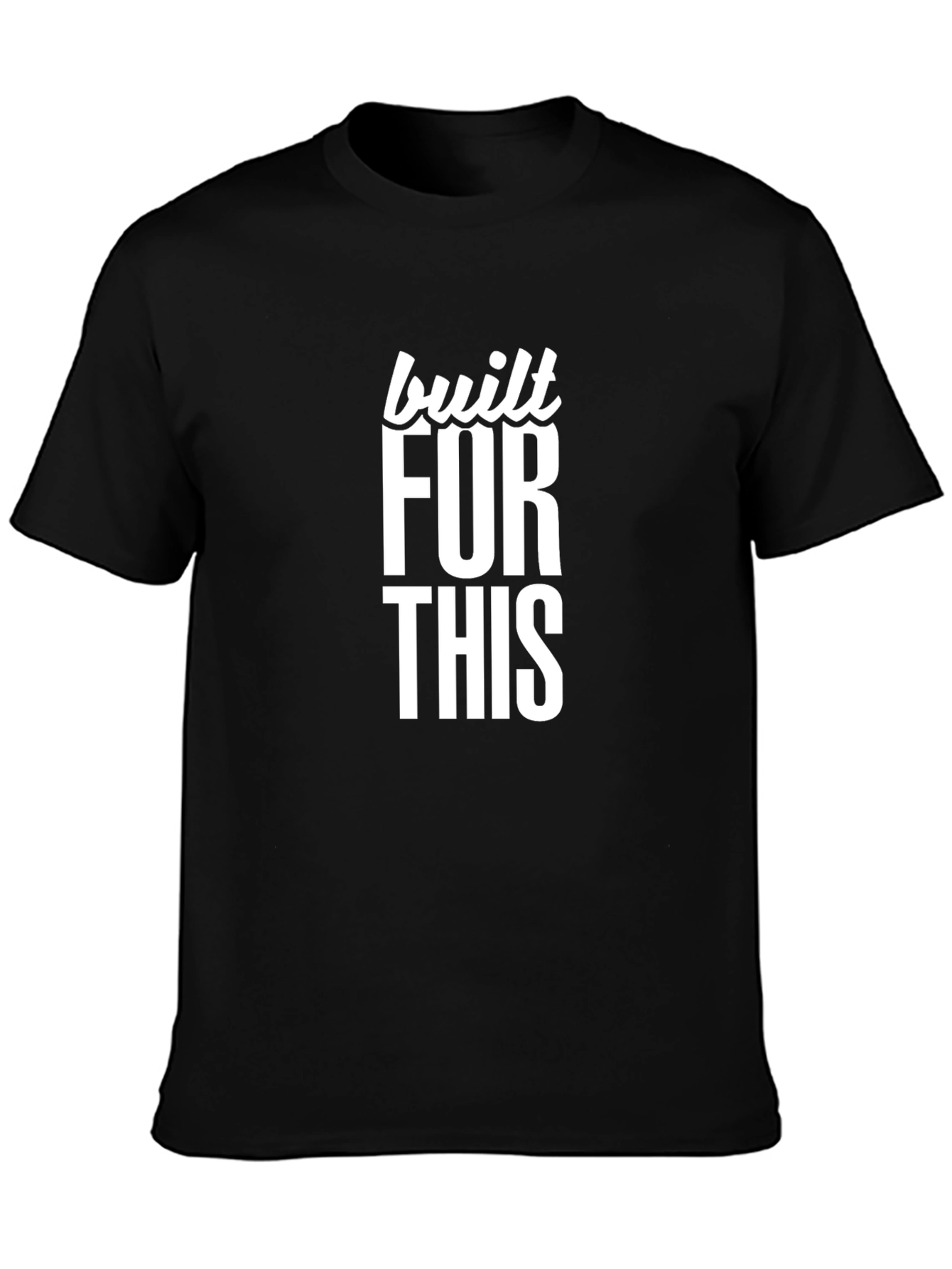 Built For This Graphic T-Shirt