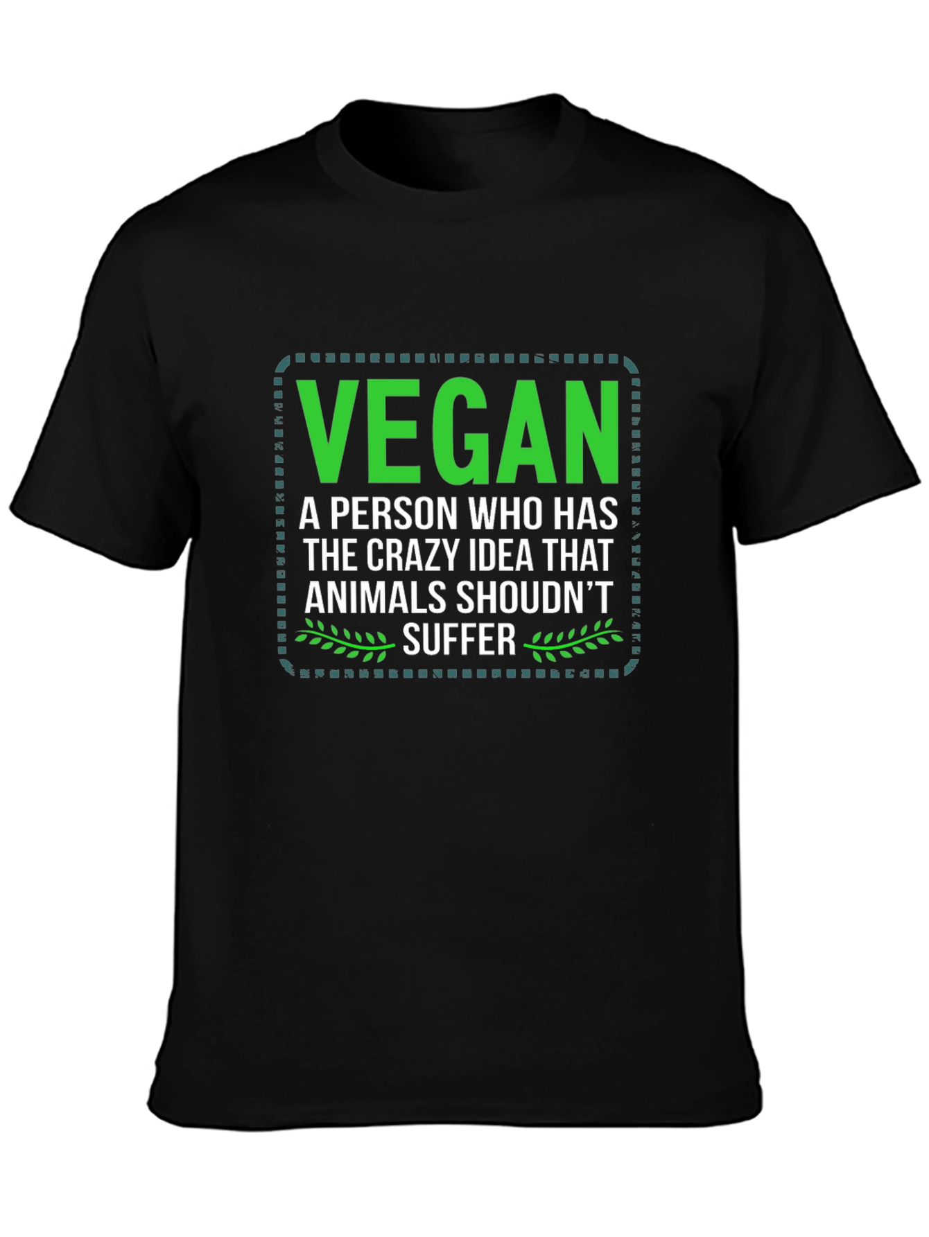 Vegan Statement Tee - Animals Shouldnt Suffer