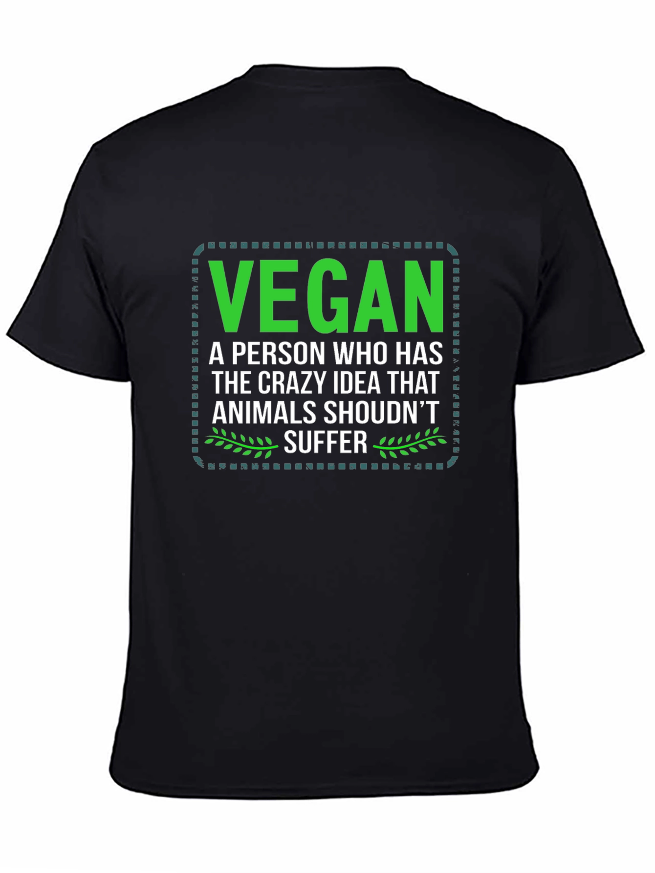 Vegan Statement Tee - Animals Shouldnt Suffer