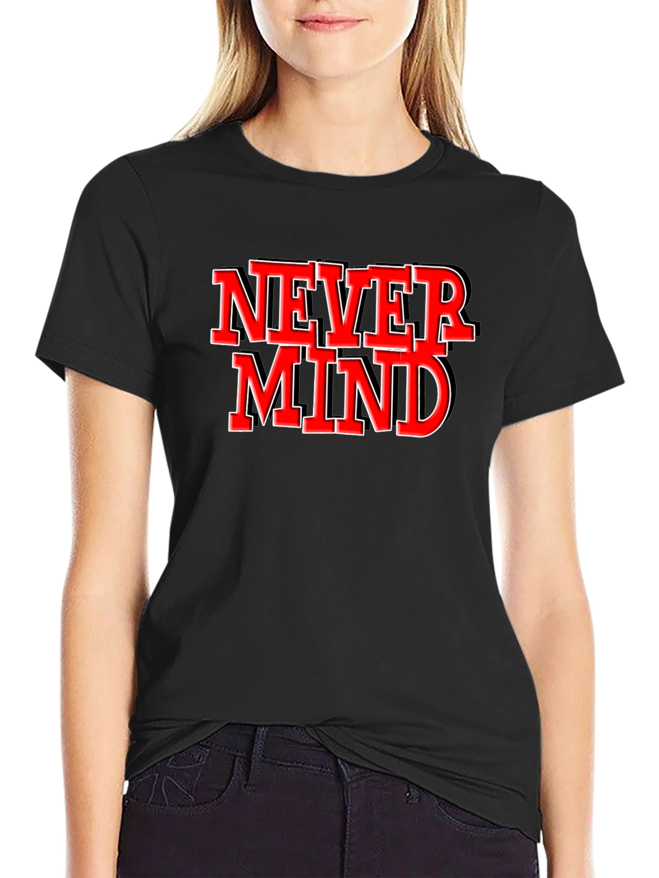 Never Mind Graphic Tee - Black Crew Neck T-Shirt
