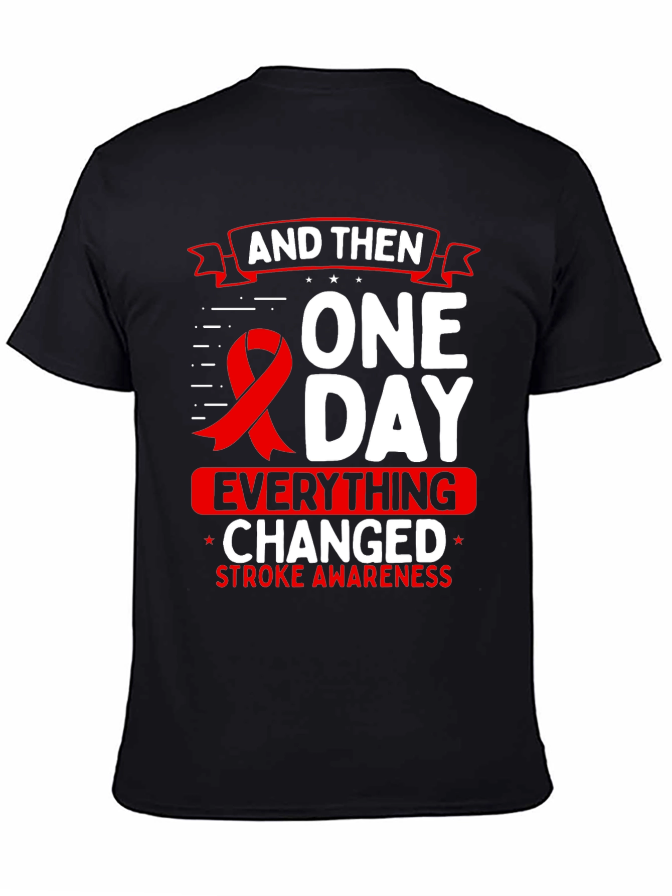 Stroke Awareness T-Shirt - Everything Changed