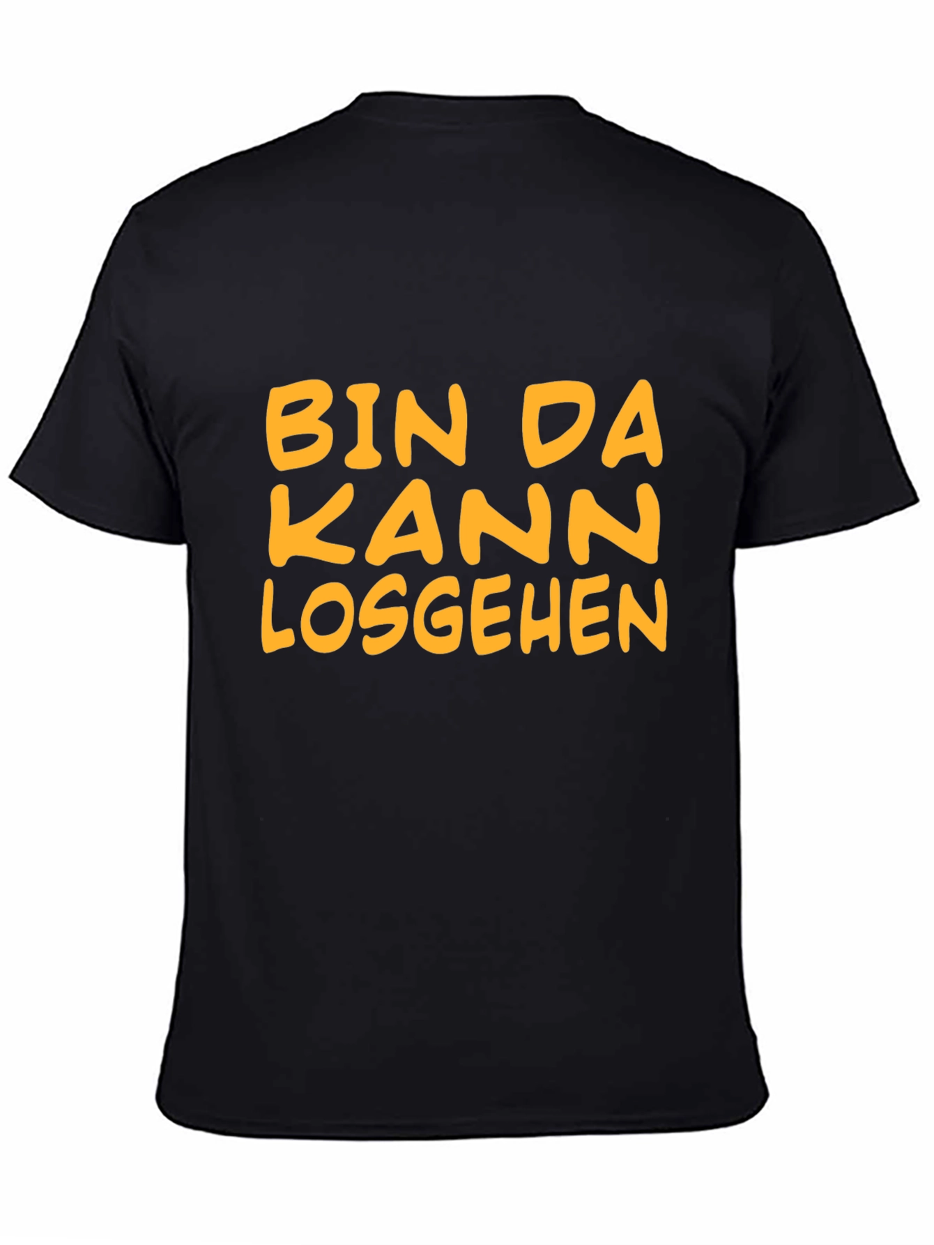 Bin Da Kann Losgehen Black T-Shirt