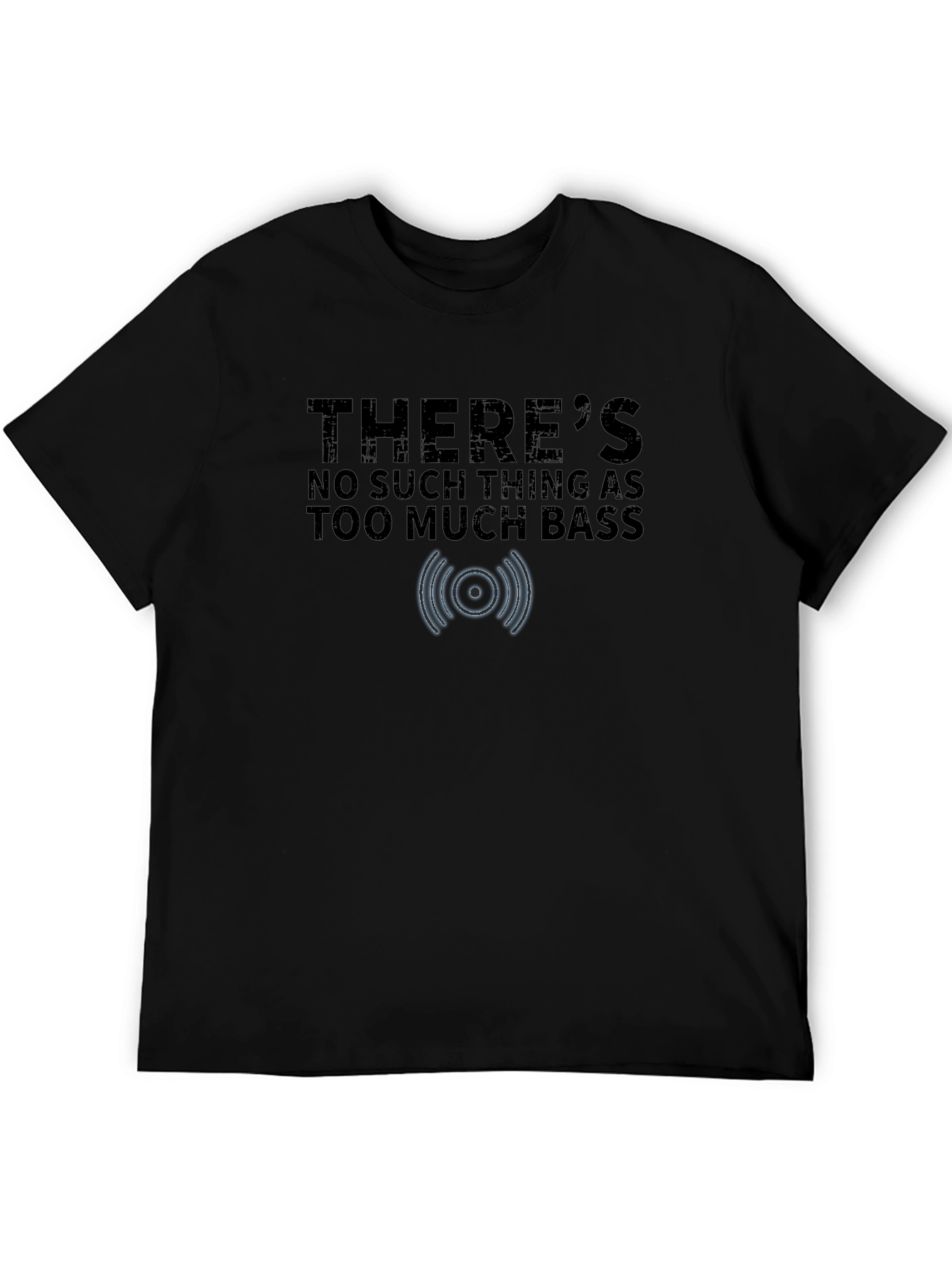 Too Much Bass T-Shirt - Music Lover Tee