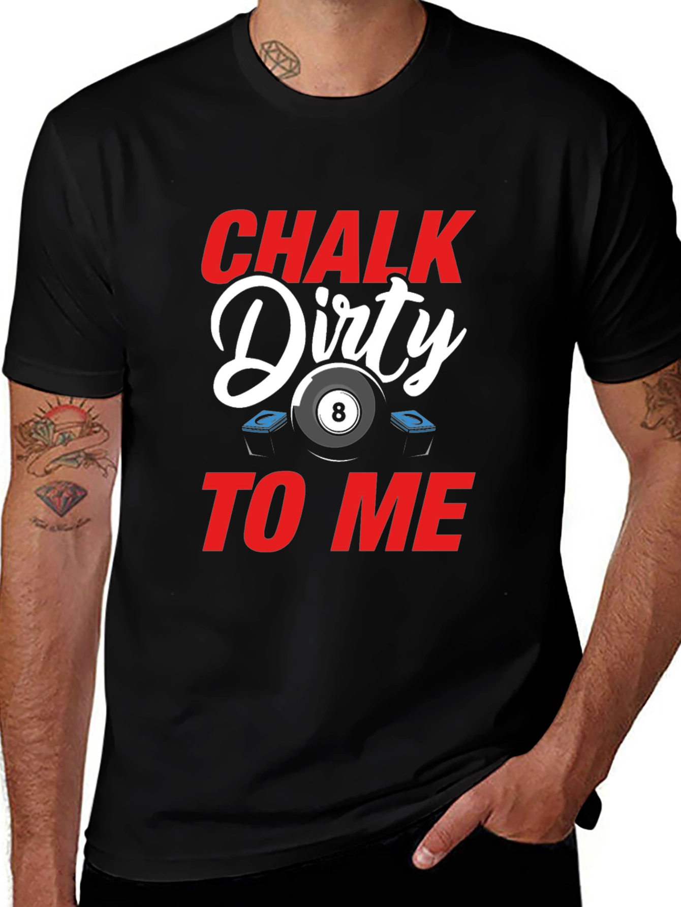 Chalk Dirty To Me Billiard T-Shirt