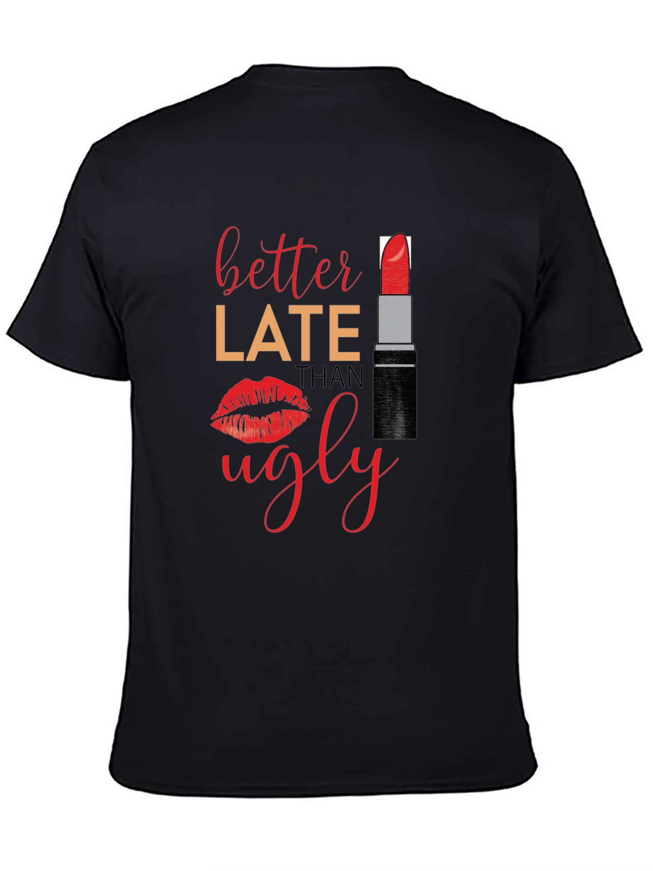 Better Late Than Ugly Graphic Tee - Black