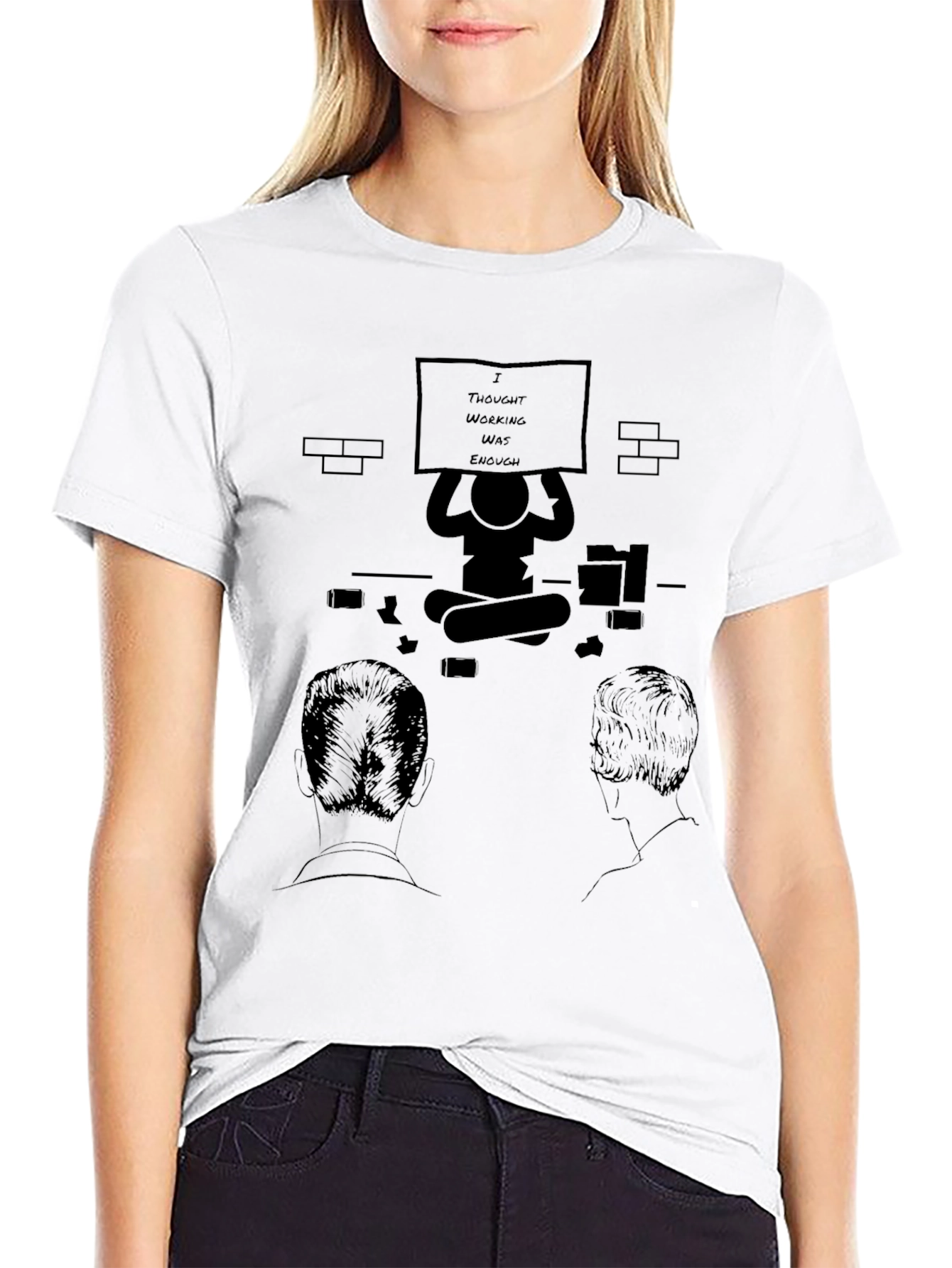 I Thought Working Was Enough Graphic T-Shirt