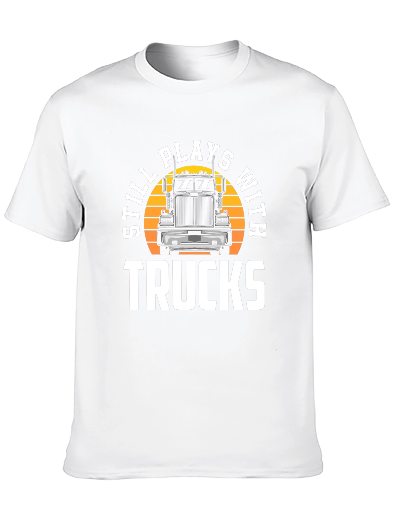 Still Plays With Trucks Graphic Tee