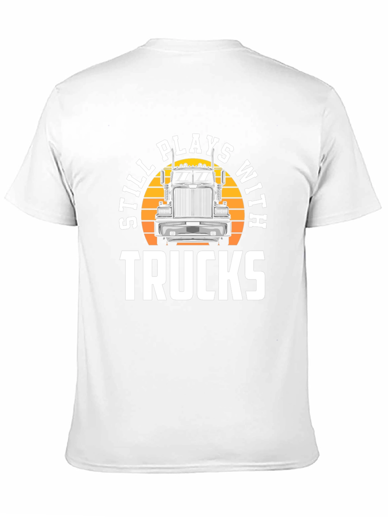 Still Plays With Trucks Graphic Tee
