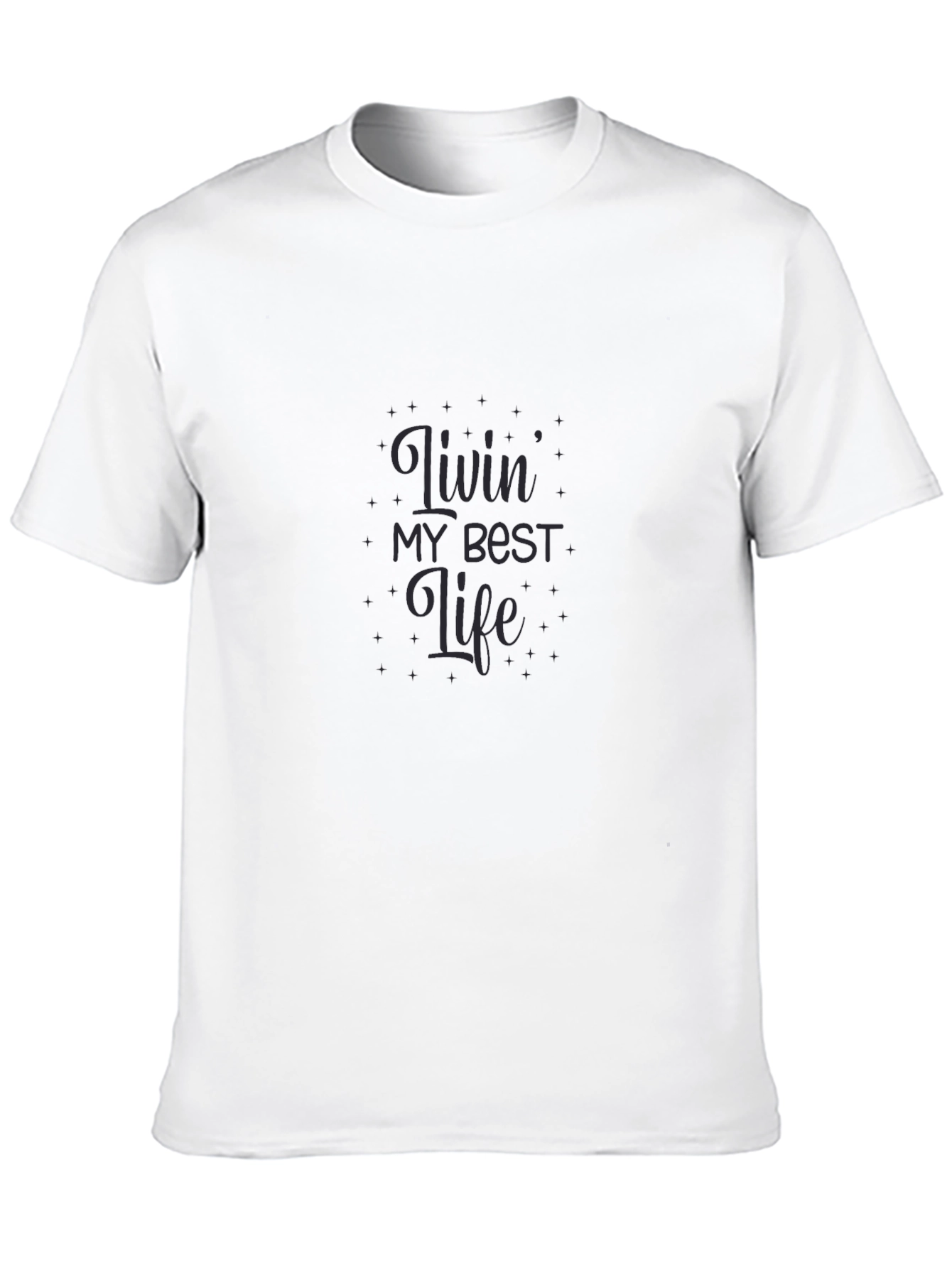 Livin My Best Life Graphic T-Shirt