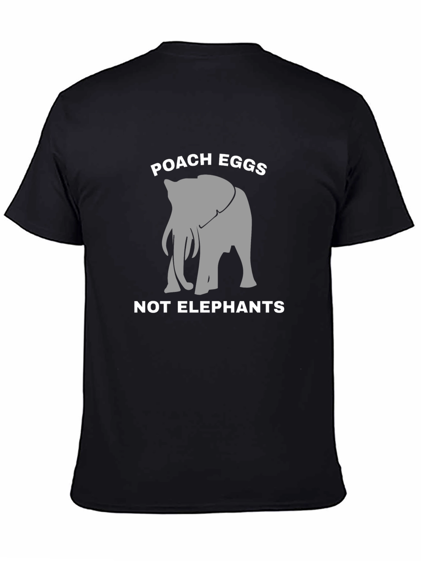 Poach Eggs Not Elephants Graphic T-Shirt