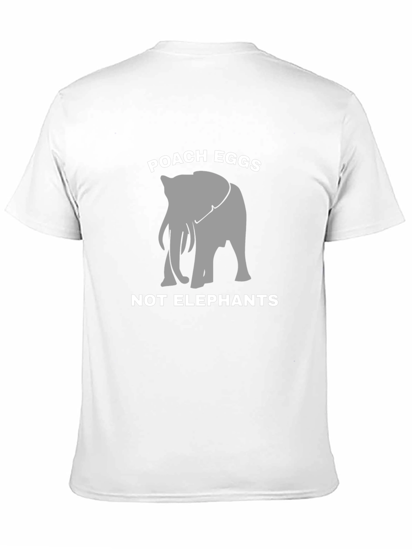 Poach Eggs Not Elephants Graphic T-Shirt