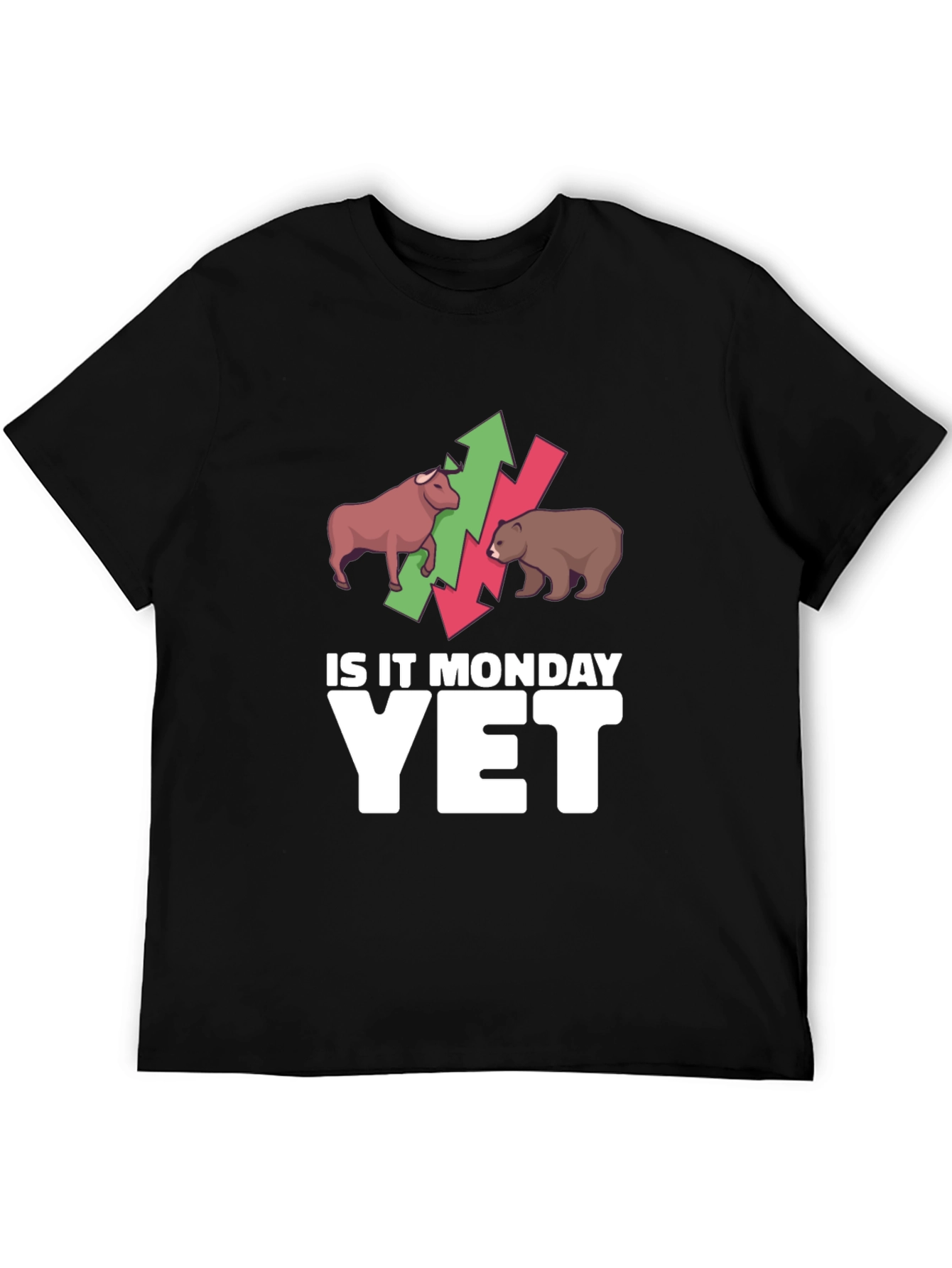 Is It Monday Yet? Stock Market T-Shirt
